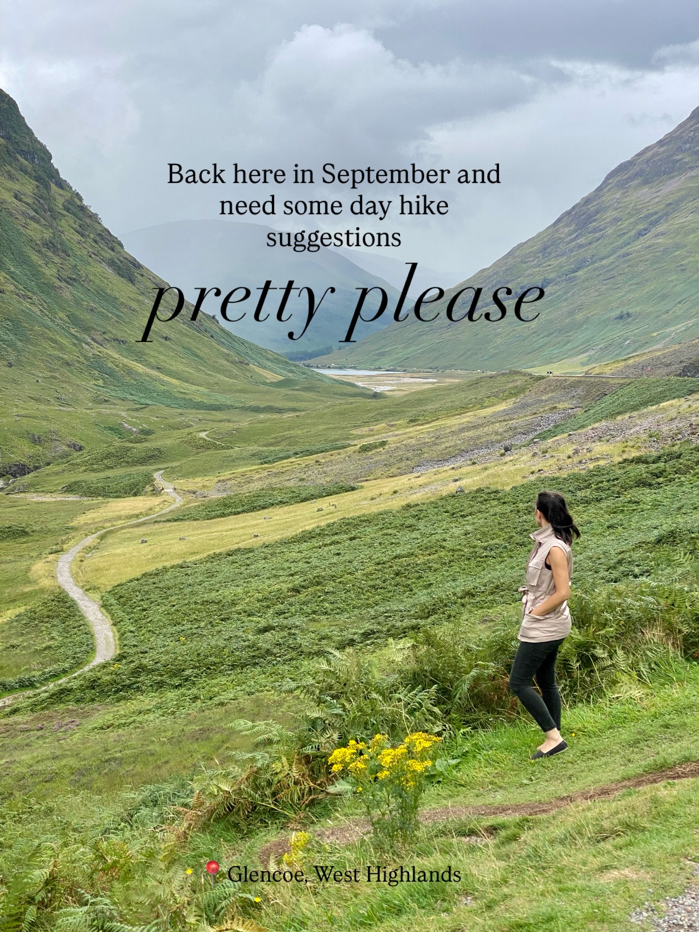 Help me plan some hikes in the West Highlands for first timers! Going back in September and looking for accommodation along the A82/A87 stretches but feel I should poss plan the hikes first…
We’d like to fit in three 4-6 hour hikes, at least one peak would be great. Ideally little or no scrambling. I’ve checked out sections of the West Highland Way but really need circular or return trails and I’d love to do like a part of the Ring of Steall- is that even possible?!
What are your faves? If you had one chance hike in the Highlands what would it be?
#hikingscotland #westhighlandhike #ringofsteall #glencoe hikinghighlands