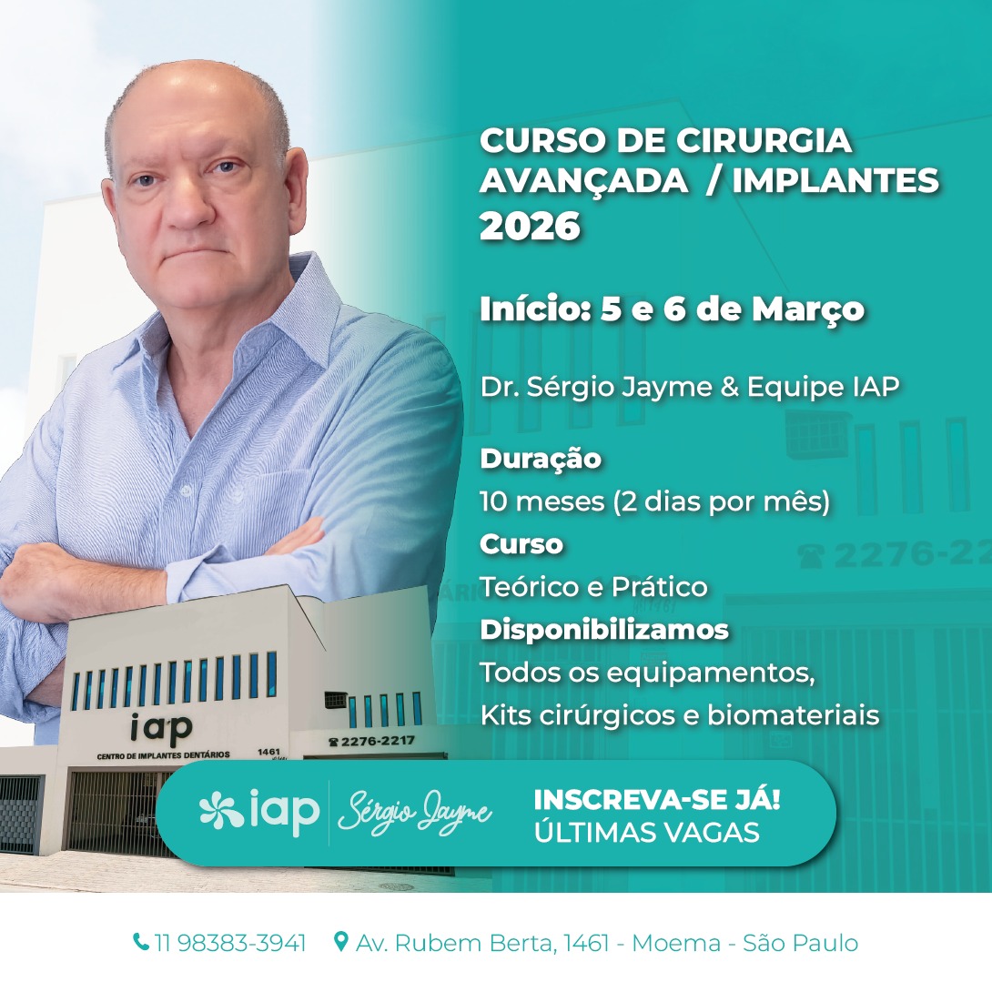 IMERSÃO AVANÇADA EM CIRURGIA DE IMPLANTES
Reconstruções Ósseas Complexas e Técnicas de Alta Performance
Domine casos desafiadores com previsibilidade, segurança e respaldo científico.
Formação completa para quem deseja dominar casos complexos com segurança e previsibilidade.
👨⚕️ Autoridade
Dr. Sérgio Jayme & Equipe IAP
Mais de 35 anos formando implantodontistas de alto nível.
📚 O QUE VOCÊ VAI DOMINAR
• Reconstrução óssea horizontal e vertical
• Levantamento de seio maxilar
• Abordagens e enxerto em fossa nasal
• Split Crest
• Implantes premium e protocolos atuais
• Planejamento cirúrgico avançado, etc
🏥 DIFERENCIAL
✔ Curso teórico e prático
✔ Pacientes fornecidos pelo instituto
✔ Estrutura completa disponível
✔ O aluno não precisa trazer material
✔ Casos reais do início ao fim
✔ Foco em previsibilidade e segurança clínica
⏳ FORMATO
Duração: 10 meses
2 dias por mês
Início: 5 e 6 de março de 2026