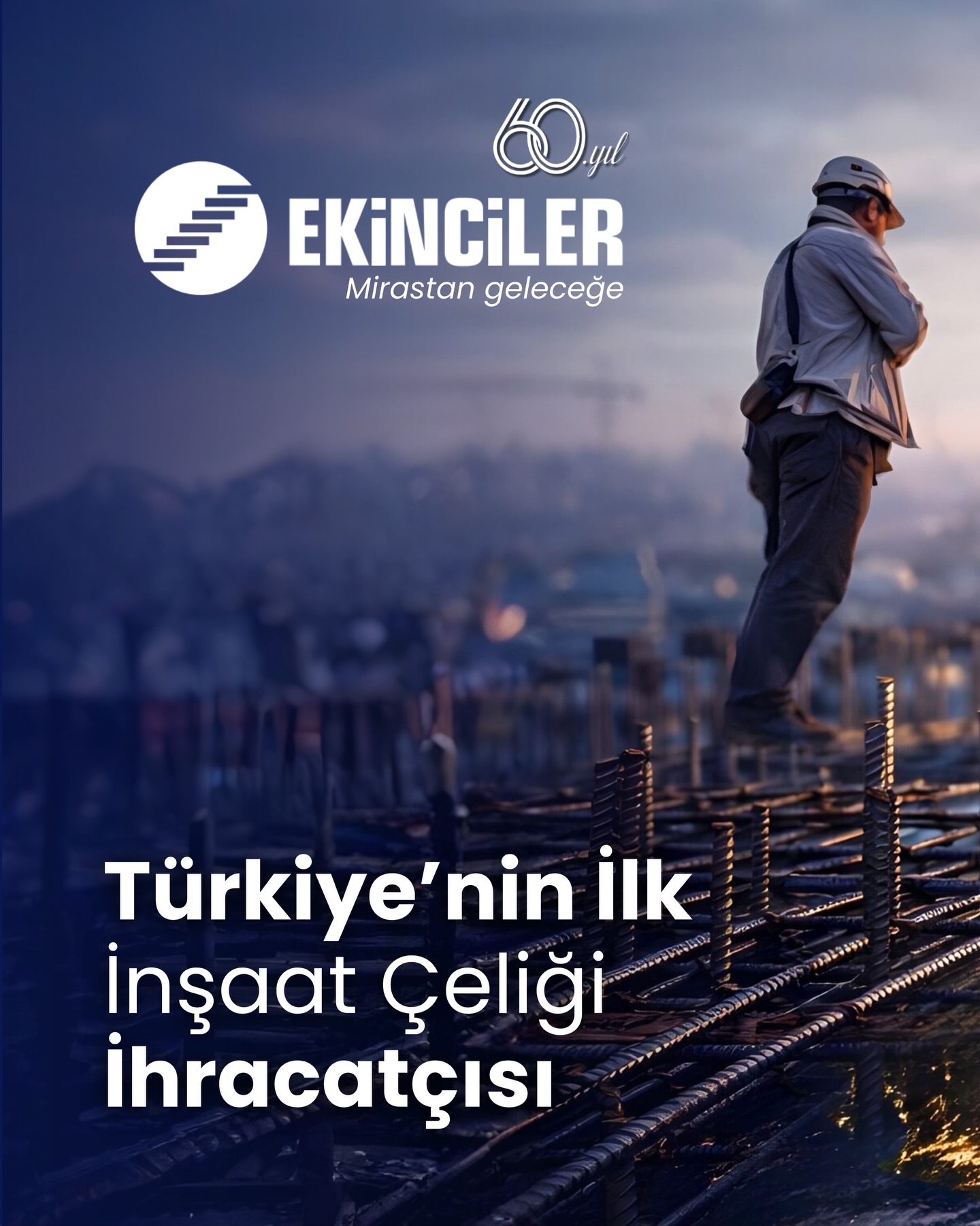 Türkiye’nin ilk inşaat çeliği ihracatçısı.
İlk ihracat.
Kalıcı bir sanayi vizyonu.
Bugün hala aynı disiplinle üretmeye devam ediyoruz.
#Ekinciler #İnşaatÇeliği #İhracat #ÇelikÜretimi