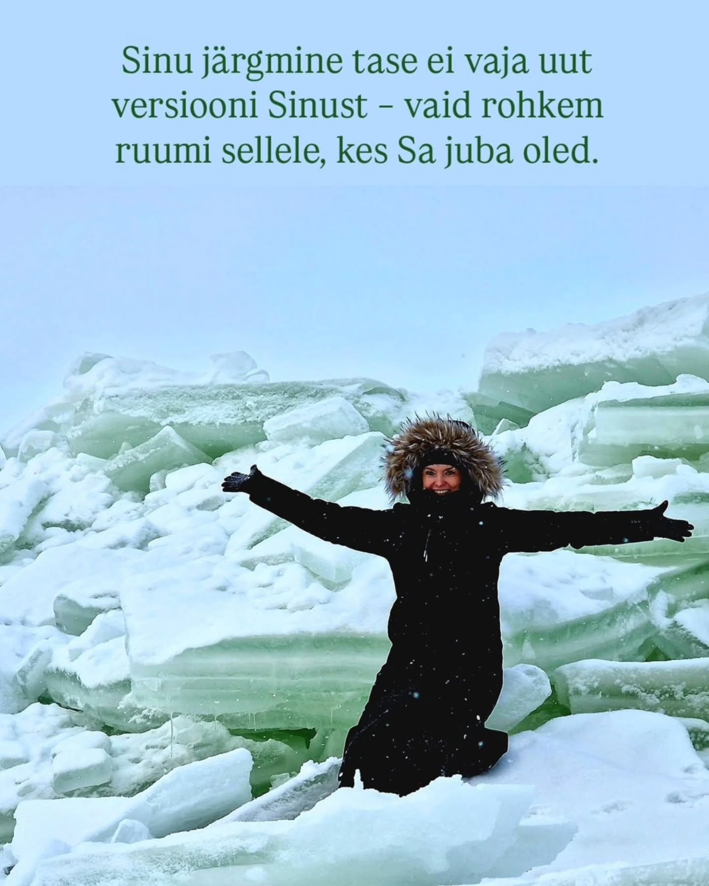Kui Sa oled täna täiesti rahul,
ei tunne sisemist kutset kasvada
ja Sind ei kõneta teadlik eneseareng ettevõtjana,
siis see programm ei ole Sulle.
Aga kui Sa tunned, et miski siiski torgib…
💥 Kui Sa tead, et Sul on rohkem potentsiaali kui see, mida Sa praegu rakendad.
💥 Kui Sa januned selguse, fookuse ja sügavamate vestluste järele.
💥 Kui Sa tahad kasvada mitte ainult ettevõttes, vaid ka inimesena.
Siis kutsun Sind 3-kuulisse coachingu ja mentorlusega grupiprogrammi
„Järgmise taseme mina ettevõtjana“ 💥
See ei ole kursus.
See on:
✨ koos mõtlemine ja koos edasi liikumine,
✨ personaalsus - väike, kuni 6-liikmeline grupp (3 kohta on juba võetud - 3 veel vabad),
✨ fookus nii ettevõtte kasvul kui ka Sinu sisemisel kindlusel,
✨ iganädalased grupikõned + 2 individuaalset 1:1 coachingut,
✨ ruum, kus Sa ei jää oma küsimuste ja mõtetega üksi,
✨ külla tulevad oma ala eksperdid
Jpm põnevat ja väärtuslikku.
Eelmisel aastal tõstsin ma oma ettevõtte käivet 2,5 korda.
Mitte rohkem rabades – vaid luues selguse, hoides fookust ja tehes julgeid otsuseid. Ja sealjuures oli väga oluline samm > ümbritseda end inspireerivate inimestega. 🤩
Seda sama teekonda aitan ma nüüd luua ka Sinul.
🚀 Stardime 16.02 > Intensiivne 3 kuud + 2 kuud järeltoetust.
Kui Sa tunned, et see võib olla Sinu järgmine samm,
siis kirjuta mulle „JÄRGMINE TASE“ või broneeri tasuta 40-minutiline selguse kõne.
Kõne ei kohusta Sind liituma.
Aga võib anda Sulle vastuse, mida Sa oled oodanud.
Sinu ettevõte saab kasvada ainult nii palju, kui Sina lubad endal kasvada. 💚