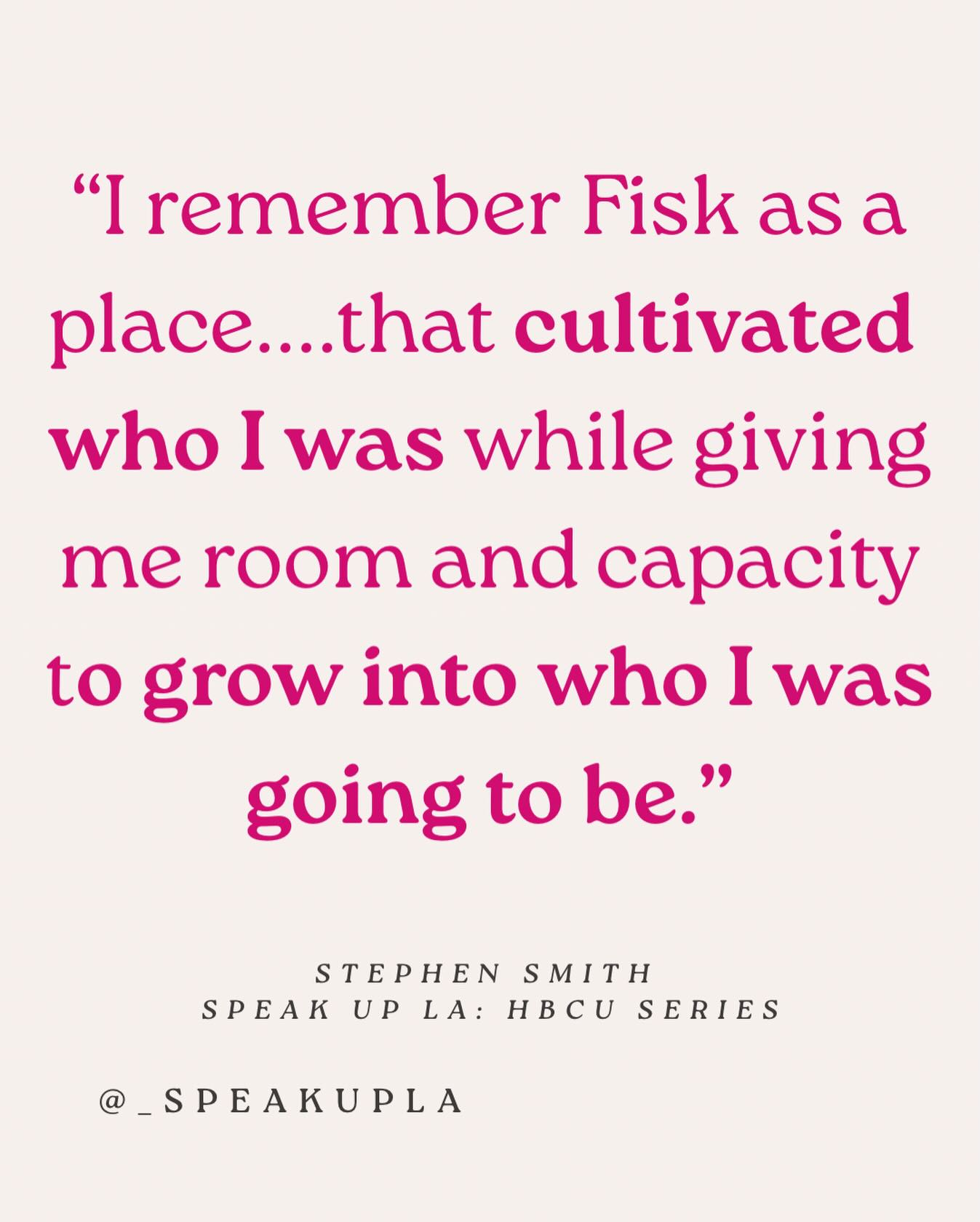 When Stephen Smith said this, it felt personal - because Fisk University truly shaped me into the person I am today.
Fisk didn’t rush growth.
It cultivated it.
It gave room, grace, and capacity to become.
This quote is just the beginning —
watch the next clip to hear Stephen fully share what Fisk meant to his journey and how it helped shape who he was becoming. 💛💙
#FiskForever
#EducationThatShapes
#SpeakUpLA
#BlackExcellence
#hbcuexperience