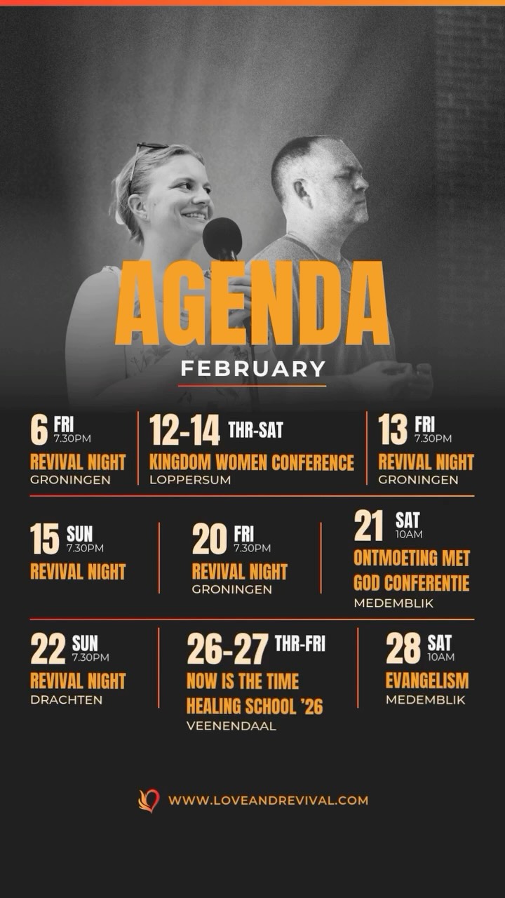 February schedule 🔥
Healing School • Trainings • Gatherings • Revival Nights • Conferences
“Transforming lives, families and cities
with God’s love and power.”
#loveandrevival #february #netherlands #revival #jesus
