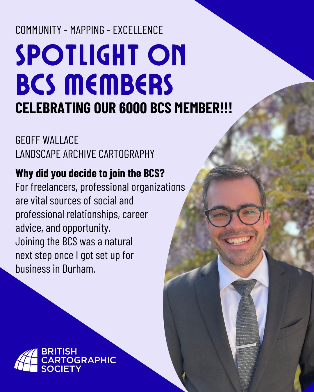 We're very pleased to say that our newest BCS member is Dr Geoff Wallace @landscape.archive.cartography, and that his membership marks our 6,000th sign up at the British Cartographic Society since inception in 1963!
If you'd like to feature in our members spotlight series please contact maplines@cartography.org.uk
---
Dr. Wallace is a professional historical cartographer who lives in Durham with his wife and daughter. Originally from Canada, he took up mapmaking after earning his doctorate in history from McGill University. He obtained a certificate in GIS from George Washington University and worked as a freelancer in the United States for several years before recently moving to the UK.
Joining the British Cartographic Society was a natural first step after Dr. Wallace set up his new UK trading entity, Landscape Archive Cartography. With fellow historical cartographers few and far between, the BCS offers a way for Dr. Wallace to form social and professional relationships with colleagues in the field. It also provides opportunities to grow as a cartographer and business owner through its publications and events.
A recent collection of Dr. Wallace’s animated and static maps can be seen in the Michael C. Rockefeller Wing of the Metropolitan Museum of Art in New York. He also makes maps for the Met Museum’s publishing house, MetPublications, and is co-authoring the upcoming Atlas of Global Environmental History from University of California Press.