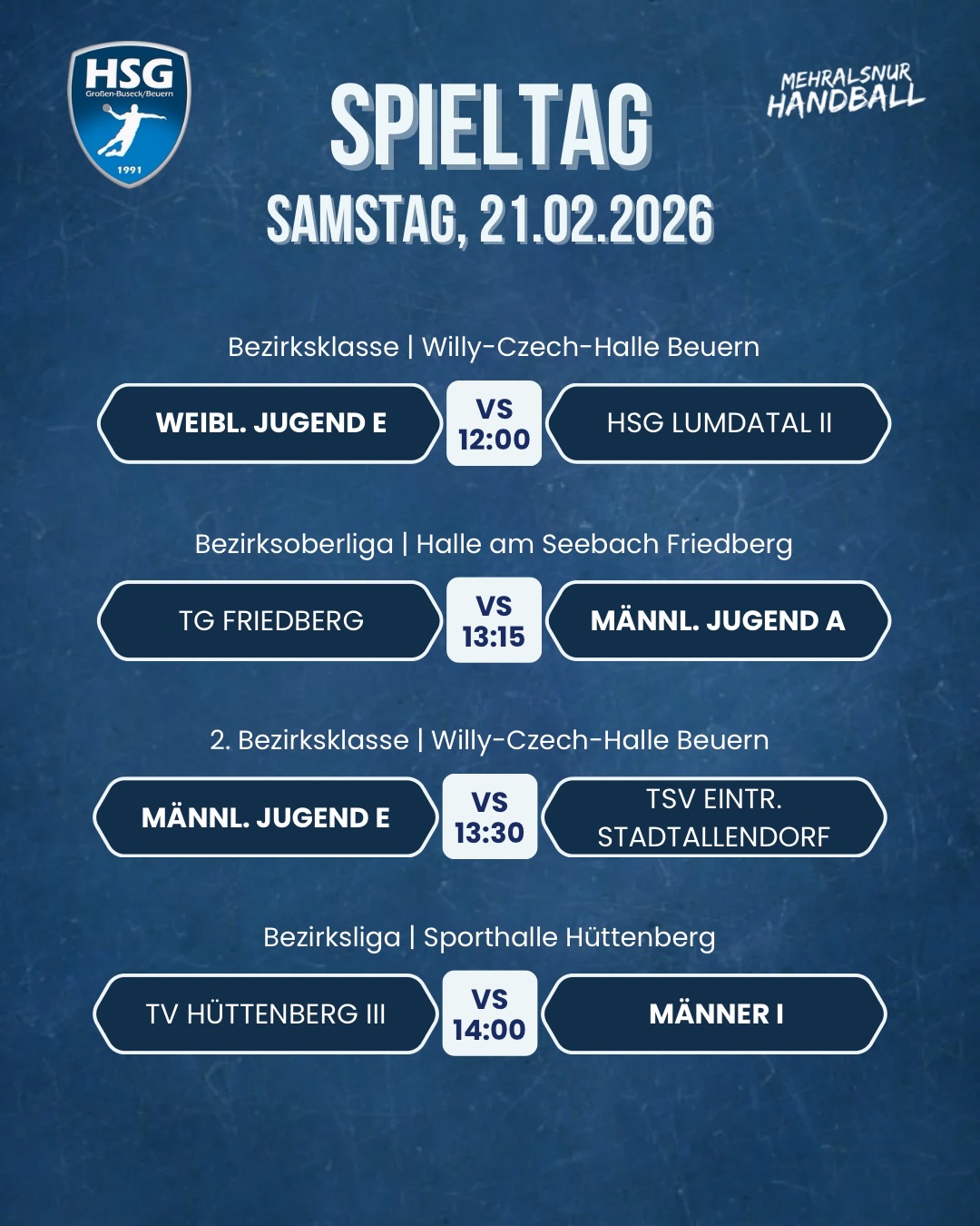 🔵 SPIELTAG | 21. & 22.02.2026 🔵
Ein randvolles Handball-Wochenende steht an! Von der E-Jugend bis zu unseren Aktiven sind zahlreiche Teams zuhause und auswärts im Einsatz.
Am Samstag spielen u.a. unsere Männer I in Hüttenberg, die Frauen in Biebertal und viele Jugendteams in Beuern.
Am Sonntag geht es direkt weiter mit weiteren Auswärtsspielen unserer Jugendmannschaften.
Wir wünschen allen Teams viel Erfolg und freuen uns über jede Unterstützung von den Rängen! 🙌
#spieltag #matchday #handball #hsgbuseck #mehralsnurhandball
