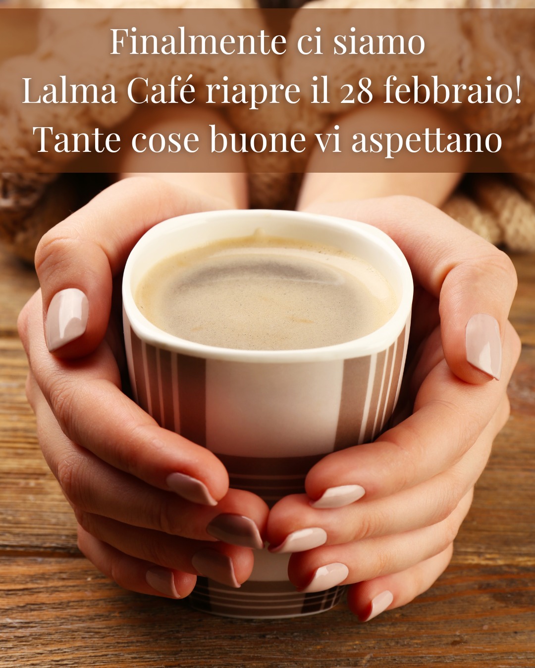 Ci siamo quasi…
Dopo la pausa invernale, siamo felici di annunciare la riapertura di Lalma Café il 28 febbraio dalle 9:00 del mattino
Vi aspettiamo per iniziare insieme una nuova stagione di gusto e convivialità
📍 Find us in the heart of Montepulciano
⏰ Open for breakfast & lunch (closed Thursdays)
✨ #lalmacafe
☺️ #goodfoodisgoodmood
🍳 #breakfast
🥪 #brunch
🥘 #lunch