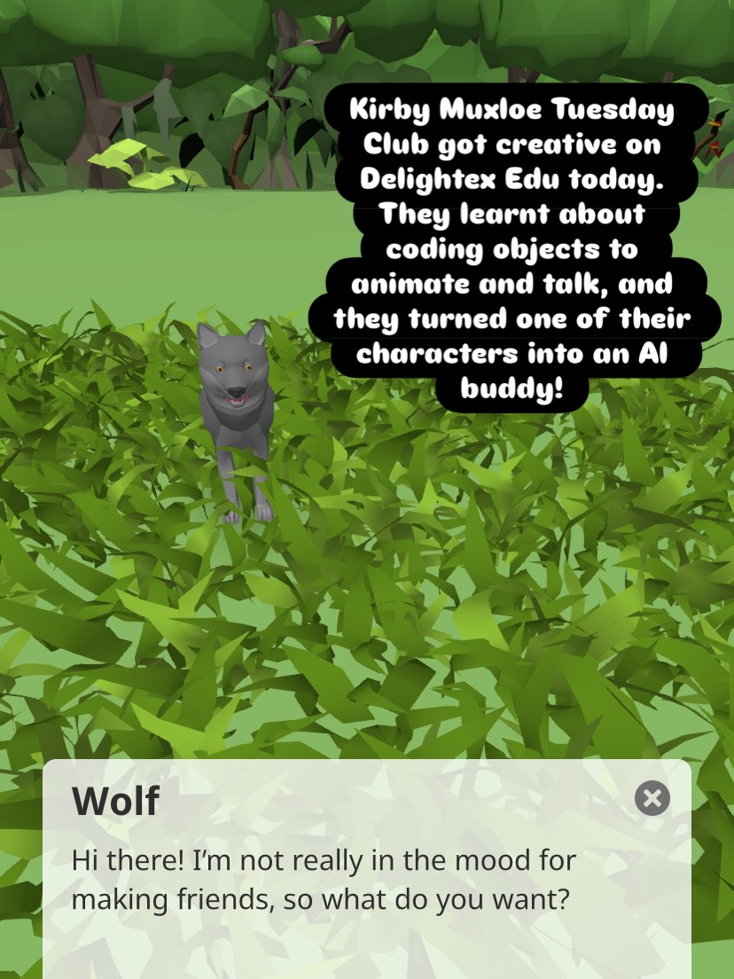 Kids at Kirby Muxloe learnt how to embed artificial intelligence into their game play, using prompts to make their AI buddies have personalities! They also coded their characters to animate and talk using block based code!
See you after half term! #codingforkids #younginnovatorsclub #stemeducation