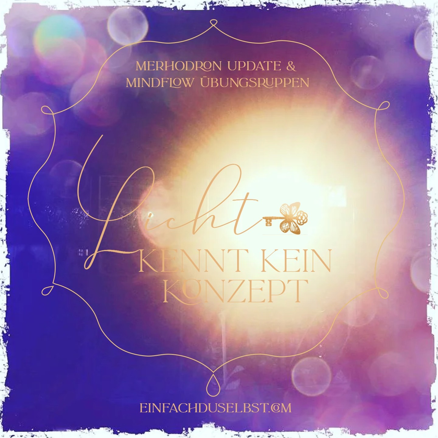 ✨✨✨✨💖✨✨✨✨
LICHT KENNT KEIN KONZEPT.
✨✨✨✨✨✨✨✨
In diesem Sinne findet Ihr hier die Infos zu den MINDFLOW ÜBUNGSGRUPPEN und
zum MERHODRON ÜBEN & UPDATE
Für Juli & August in FRANKFURT & KARLSRUHE.
• Jeweils mit den aktuellen Infos & Techniken aus Kos & Paderborn
• Neue Infos zu den Externsteinen & unsere ursprünglichen Ahnenvölker
• Mit dem Cone über den Äther arbeiten
• Aktuelle Aktivierung & angepasste Techniken, sowie Feintuning beim Stichen, Inversschwingung usw.
• Entfernung unerwünschter und schädlicher Schwingungen & Substanzen
• Über die Infos & Übungen schliesst Du Dich an das morphogenetische Feld an und updatest Deine Energie
Sowie Austauschen, Auffrischen, Themen & Blockaden lösen, Wissen & Techniken vertiefen. Übung macht den Meister, am besten mit Spass! 🤗💖🧬🤸✨
✨✨✨✨✨✨✨✨
T e r m i n e:
✨✨✨✨✨✨✨✨
👉 KARLSRUHE - SA 27.07.
• MINDFLOW EXPERT ÜBEN - 11-14 Uhr
• MERHODRON CONE UPDATE & ÜBEN - 14-17 Uhr
👉 FRANKFURT SO 28.07.
• MINDFLOW EXPERT ÜBEN - 11-14 Uhr
• MERHODRON CONE UPDATE & ÜBEN - 14-17 Uhr
👉 KARLSRUHE - SA 10.08.
• MINDFLOW PRACTIONER & EXPERT ÜBEN - 11-13 Uhr
• MINDFLOW EXPERT ÜBEN - 13-15 Uhr
• MERHODRON CONE UPDATE & ÜBEN - 15-17 Uhr
👉 FRANKFURT SO 11.08.
• MINDFLOW BASIS ÜBEN - 10-12 Uhr
• MINDFLOW PRACTITIONER EXPERT ÜBEN - 12-14 Uhr
• MINDFLOW EXPERT ÜBEN - 14-16 Uhr
• MERHODRON CONE UPDATE & ÜBEN - 16-18 Uhr
👉 KARLSRUHE - SA 24.08.
• MINDFLOW PRACTIONER & EXPERT ÜBEN - 11-13 Uhr
• MINDFLOW EXPERT ÜBEN - 13-15 Uhr
• MERHODRON CONE UPDATE & ÜBEN - 15-17 Uhr
👉 FRANKFURT SO 25.08.
• MINDFLOW BASIS ÜBEN - 10-12 Uhr
• MINDFLOW PRACTITIONER EXPERT ÜBEN - 12-14 Uhr
• MINDFLOW EXPERT ÜBEN - 14-16 Uhr
• MERHODRON CONE UPDATE & ÜBEN - 16-18 Uhr
Teilnahme für Basis & Practitioner beim Expert & Merhodron Üben auf Anfrage als Klienten möglich.
✨✨✨✨✨✨✨✨
#einfachduselbst #g4 #mindflow #mindflowexpert #naturallifebalance #worklifebalance #beyourself #webdesign
#stressmanagment #coaching #seminare #empowerment #einfachsein #allesistmöglich #dowhatyoulove #getinspired #letitflow #selflove #makeselfloveapriority #mitoboost #mitochondrientraining #paderborn #externsteine #mindflowexpert2024