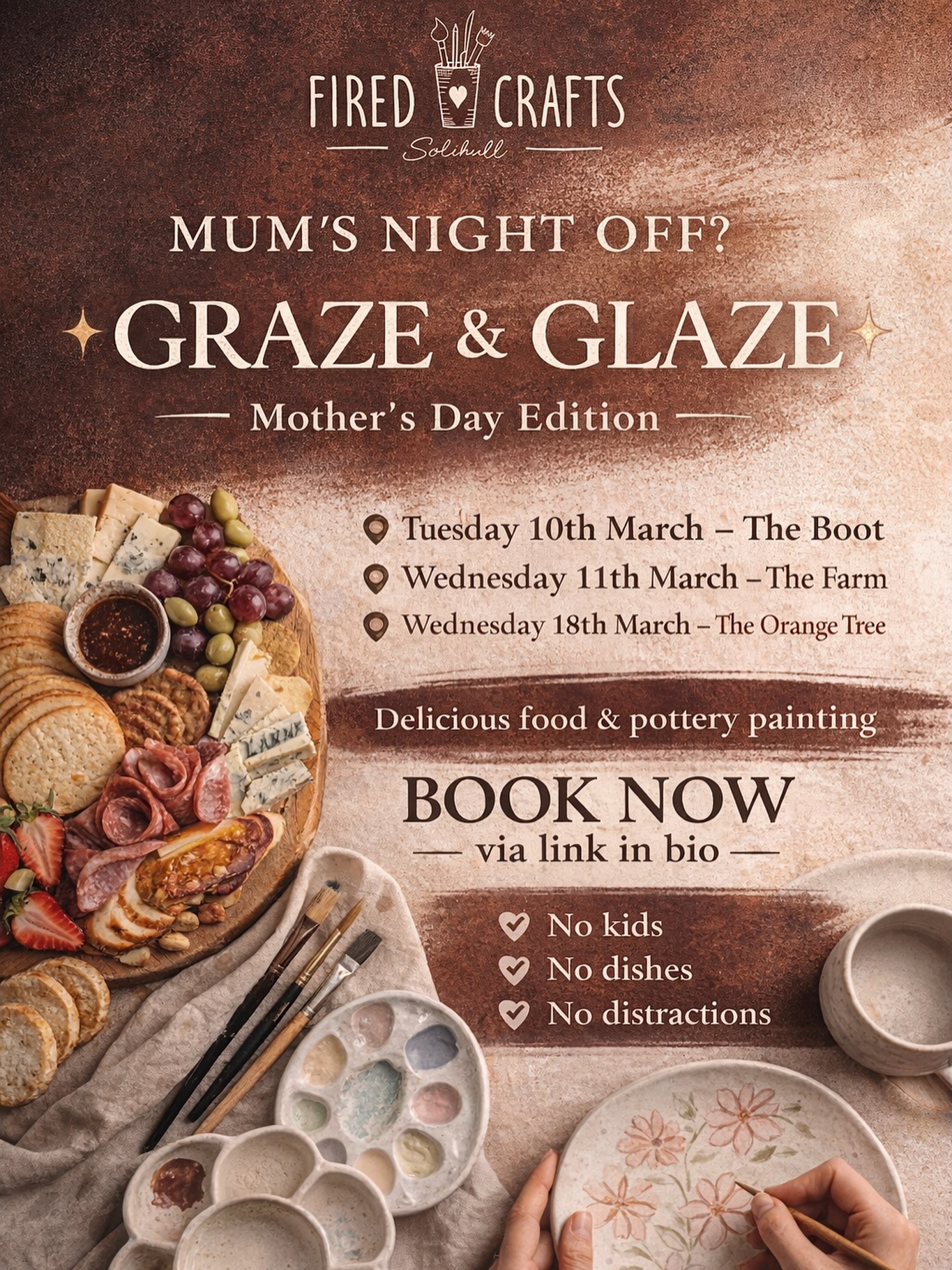 MUM’S NIGHT OFF? 👀✨
Graze boards.
Pottery painting.
No washing up.
No “mum can you…” every 3 minutes.
Our Mother’s Day Graze & Glaze evenings are back — and they are filling FAST 💗
📍 The Boot – 10th March
📍 The Farm – 11th March
📍 The Orange Tree – 18th March (⚠️ almost fully booked!)
Whether you’re treating Mum, booking a mum-mates night, or planning the ultimate gal pals catch up — this is your sign.
The Orange Tree is nearly gone and once they’re full, they’re FULL.
Don’t be the one asking if there’s space the week before 🫠
✨ Book now via the link in our bio ✨
Tag the friend who needs a night off 👇
#GrazeAndGlaze #MothersDaySolihull #SolihullMums #MumNightOut #PotteryPainting GirlsNightSolihull