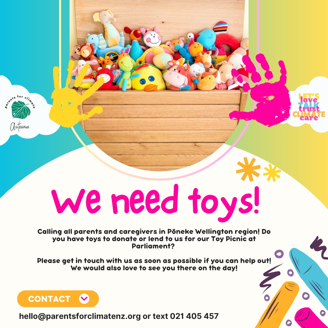 Kia ora!
We are looking for hundreds of soft toys for our Welcome Assembly for Climate School for Ministers in two weeks time. They will be well looked after and used for future events as well.
If you can lend any, they will also be very well looked after and carefully labelled for your return.
If you are interested in attending or helping out on the day, we invite you to DM us!
Thanks Alicia