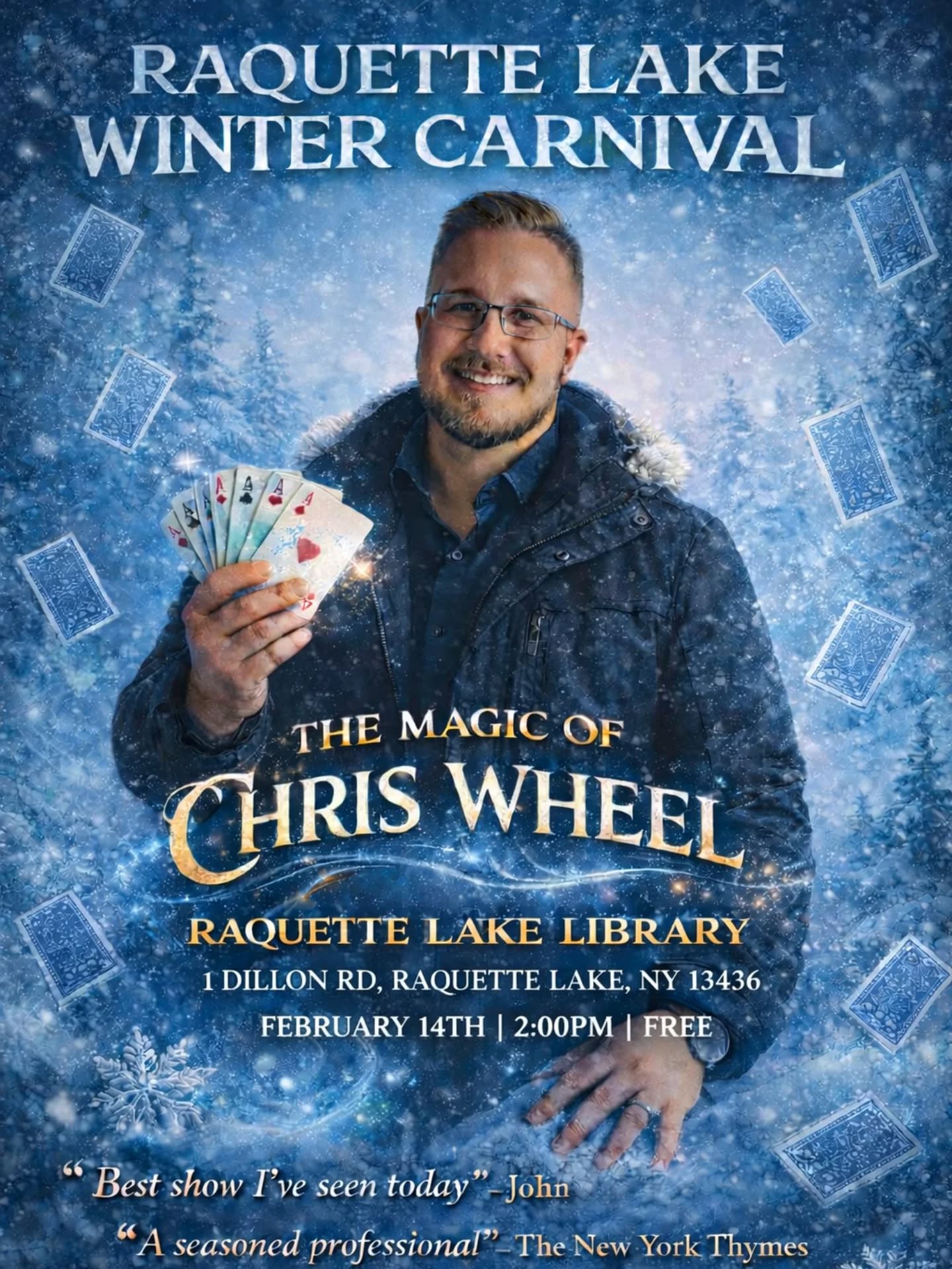 ❄️✨ MAGIC AT THE WINTER CARNIVAL! ✨❄️
Catch The Magic of Chris Wheel at the Raquette Lake Winter Carnival!
📍 Raquette Lake Library
📅 February 14th | ⏰ 2:00 PM
🎟️ FREE
Fun for families, adults, and anyone who likes being fooled. See you there! 🃏❄️
#RaquetteLake #WinterCarnival #TheMagicOfChrisWheel #FreeEvent #LiveMagic UpstateNY