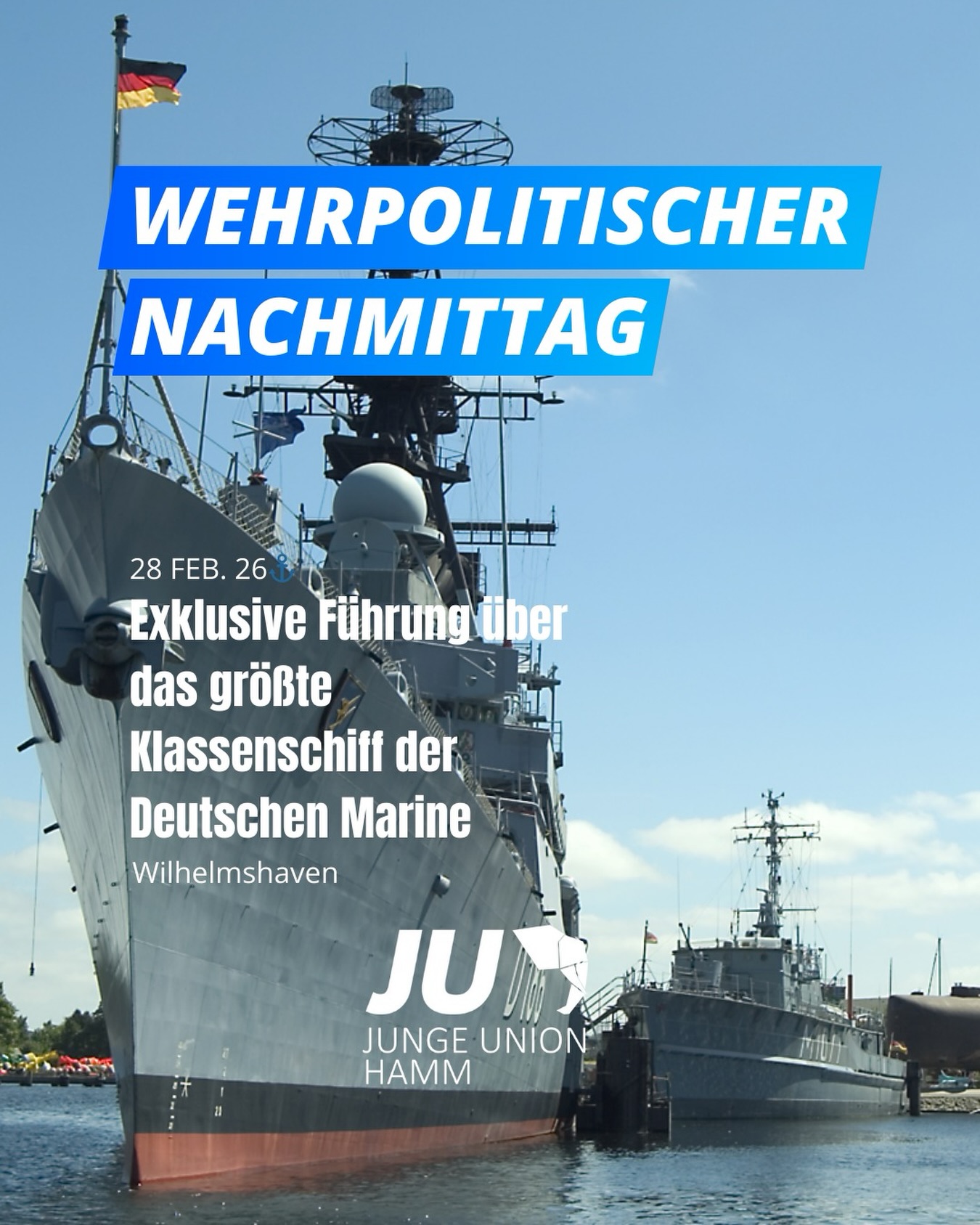 Sicherheitspolitische Bildungsfahrt ⚓🇩🇪
Ein Blick hinter die Kulissen der Deutschen Marine.
Am 28. Februar 2026 geht es für uns nach Wilhelmshaven:
🔹 Hintergrundgespräch zu aktuellen sicherheitspolitischen Herausforderungen
🔹 Einordnung der Rolle der Marine im internationalen Kontext
🔹 Exklusive Führung über das größte Klassenschiff der Deutschen Flotte
Wer Sicherheitspolitik nicht nur diskutieren, sondern vor Ort erleben möchte, ist herzlich eingeladen.
⚠️ Die Teilnehmerzahl ist aufgrund von Sicherheitsauflagen begrenzt.
📩 Anmeldung direkt per DM. Auch Interessierte sind herzlich eingeladen. Diese Veranstaltung ist gefördert mit Mitteln aus dem Kinder- und Jugendförderplan des Landes NRW.
#JungeUnion #JUHamm #Sicherheitspolitik #Bundeswehr #Marine Wilhelmshaven