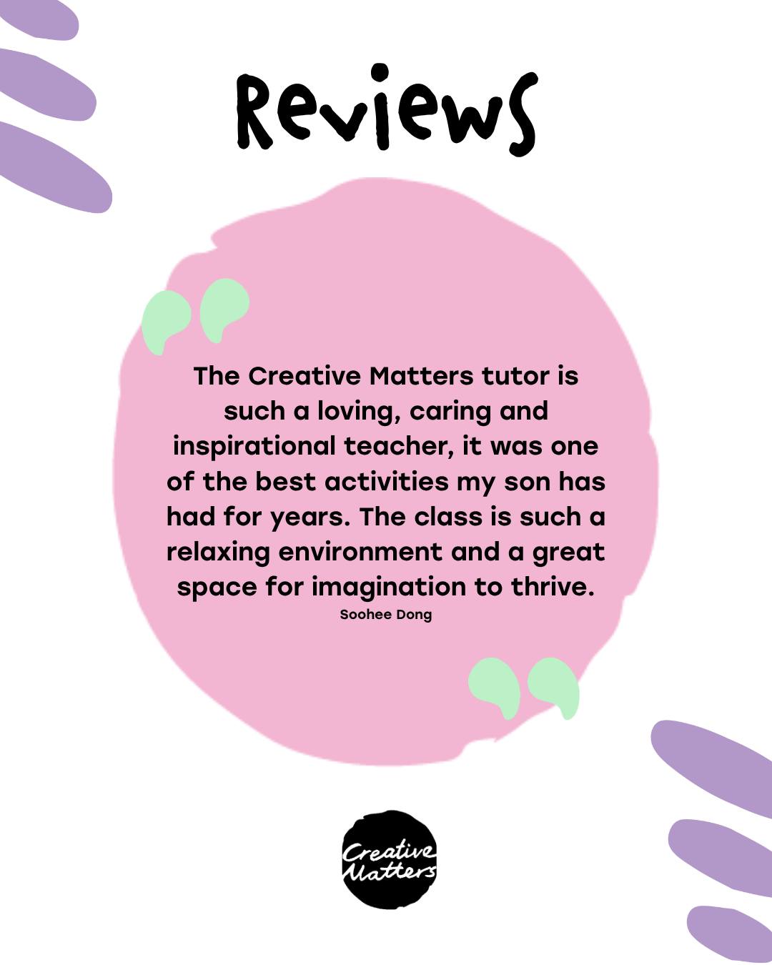 There’s a special kind of joy that comes from receiving wonderful feedback from our Creative Matters families. 💛
Every message, every review, every story you share about your child’s growth lights us up from the inside. It reminds us why we do what we do — and why it matters.
Your words fuel our motivation to keep showing up with passion, creativity, and care.
They strengthen our mission to offer an epic, meaningful service for your kids — one that nurtures confidence, inspires imagination, and supports them to grow through creativity.
Thank you for trusting us.
Thank you for cheering on your young artists.
And thank you for helping us stay committed to creating spaces where children feel safe, seen, and excited to discover what they can do.
Your feedback doesn’t just make us smile…
it helps us grow, too. 🎨✨
We're excited to begin Term 1 after school art for 2026!