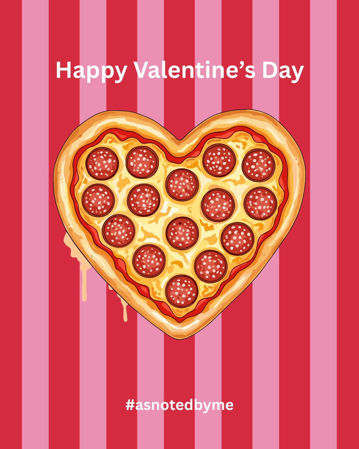 Happy Valentine’s Day from As Noted By Me
❤️🩷❤️🩷🍕