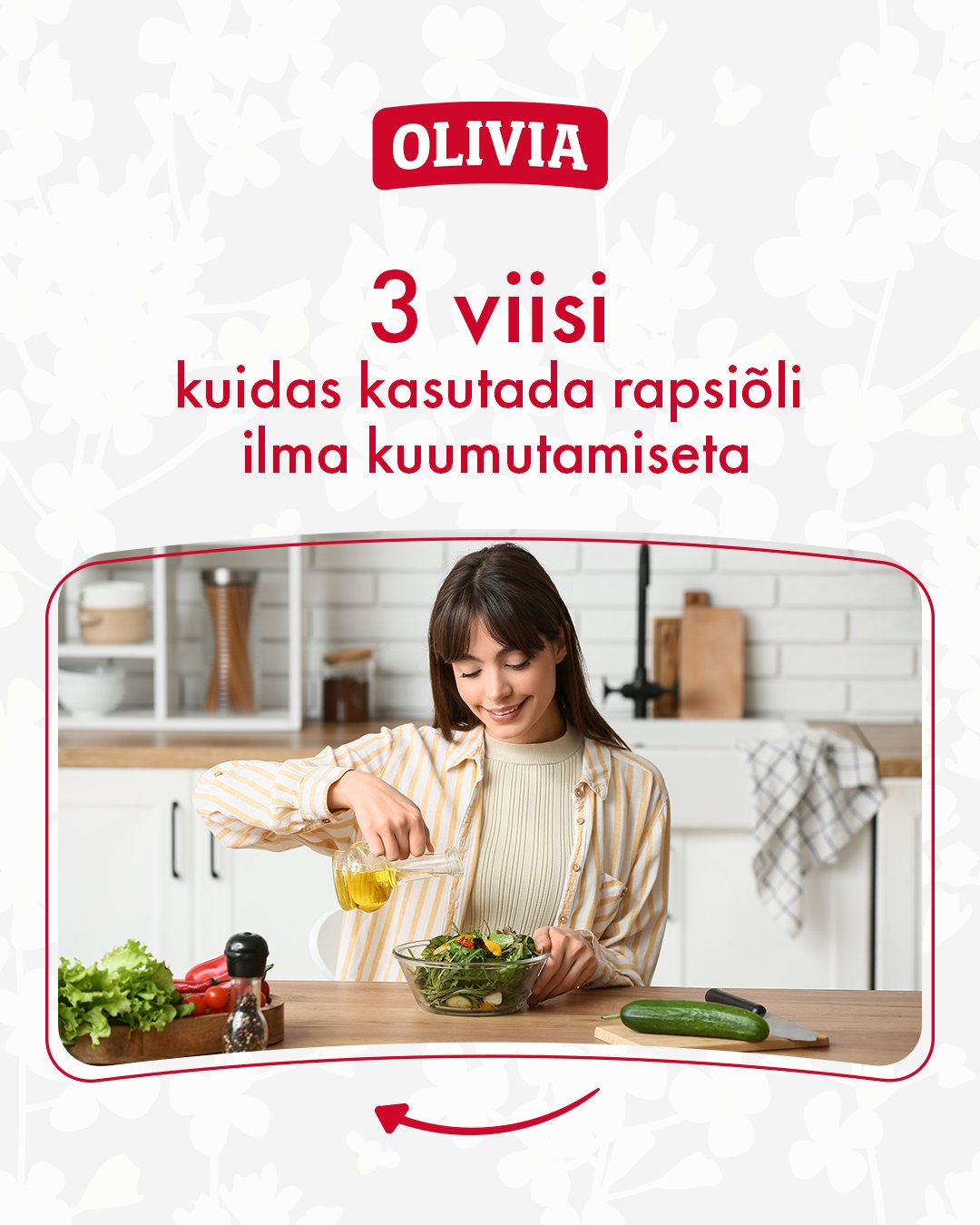 🥗 Rapsiõli ei vaja alati kuumust.Olivia rapsiõli sobib suurepäraselt ka ilma pannita – j....