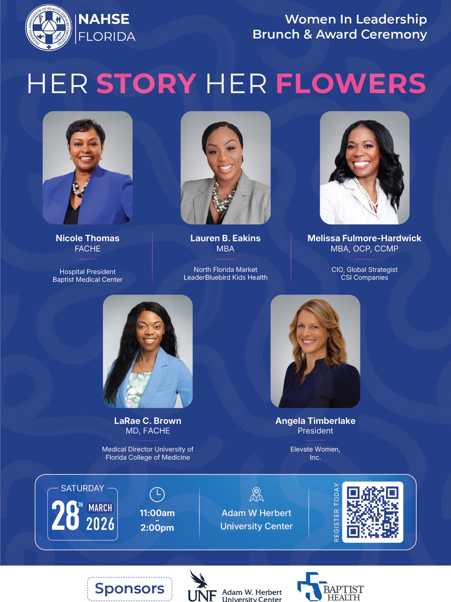 COME JOIN US - Tickets are still available!
The momentum behind HerStory: Her Flowers — Women in Leadership Brunch & Award Ceremony continues to grow — and this year’s guest speakers are a powerful reflection of that.
NAHSE Florida is proud to welcome:
• Nicole B. Thomas, FACHE – Hospital President, Baptist Health Medical Center
• Lauren B. Eakins, MBA – North Florida Market Leader, Bluebird Kids Health
• Melissa Fulmore Hardwick MBA, OCP, CCMP – CIO & Global Strategist, CSI Companies
• LaRae Brown, MD, MHA, FACOG, FACHE – Medical Director, University of Florida College of Medicine
• Angela Timberlake – President, Elevate Women, Inc.
These leaders will share insights and experiences that continue shaping healthcare and leadership across our communities.
🗓 Saturday, March 28, 2026
⏰ 11:00 AM – 2:00 PM
📍 Adam W. Herbert University Center
This is quickly becoming one of the most anticipated events of the year — and tickets are limited.
🔗 Register here: https://lnkd.in/ecTNtkBu
Join us as we celebrate leadership, impact, and the power of women’s voices.
#HerStory #NAHSEFlorida #WomenInLeadership #HealthcareLeadership #ThisIsHOME