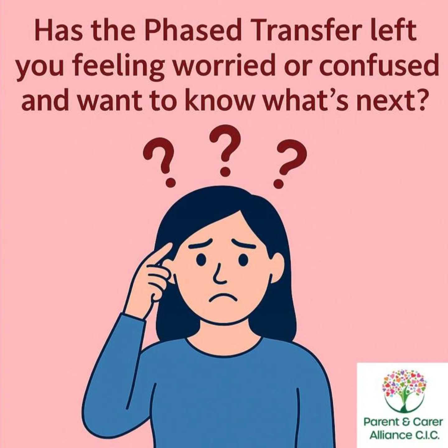 Gloucestershire Advice Service
Feeling worried or confused after receiving your Phased Transfer paperwork?
You’re not alone — we’re here to support you!
Our friendly advisors are available in three ways:
📍 Face‑to‑Face Support at The Vibe
Join us every Tuesday at our Drop‑In Centre.
Book here:
👉 https://www.parentandcareralliance.org.uk/event-details/support-drop-in-session-with-sensory-play-available-11
📞 Book an Advice Call
Speak one‑to‑one with one of our advisors for personalised guidance.
Book here:
👉 https://www.parentandcareralliance.org.uk/book-one-to-one-call
💻 Online Support Drop‑In: Phased Transfers with the Experts
Join us on 25th February for expert-led online support.
Book here:
👉 https://www.parentandcareralliance.org.uk/event-details/online-support-drop-in-phase-transfers
✨ BOOKING IS ESSENTIAL ✨
We’re here to help you navigate what happens next — you don’t have to do it alone.