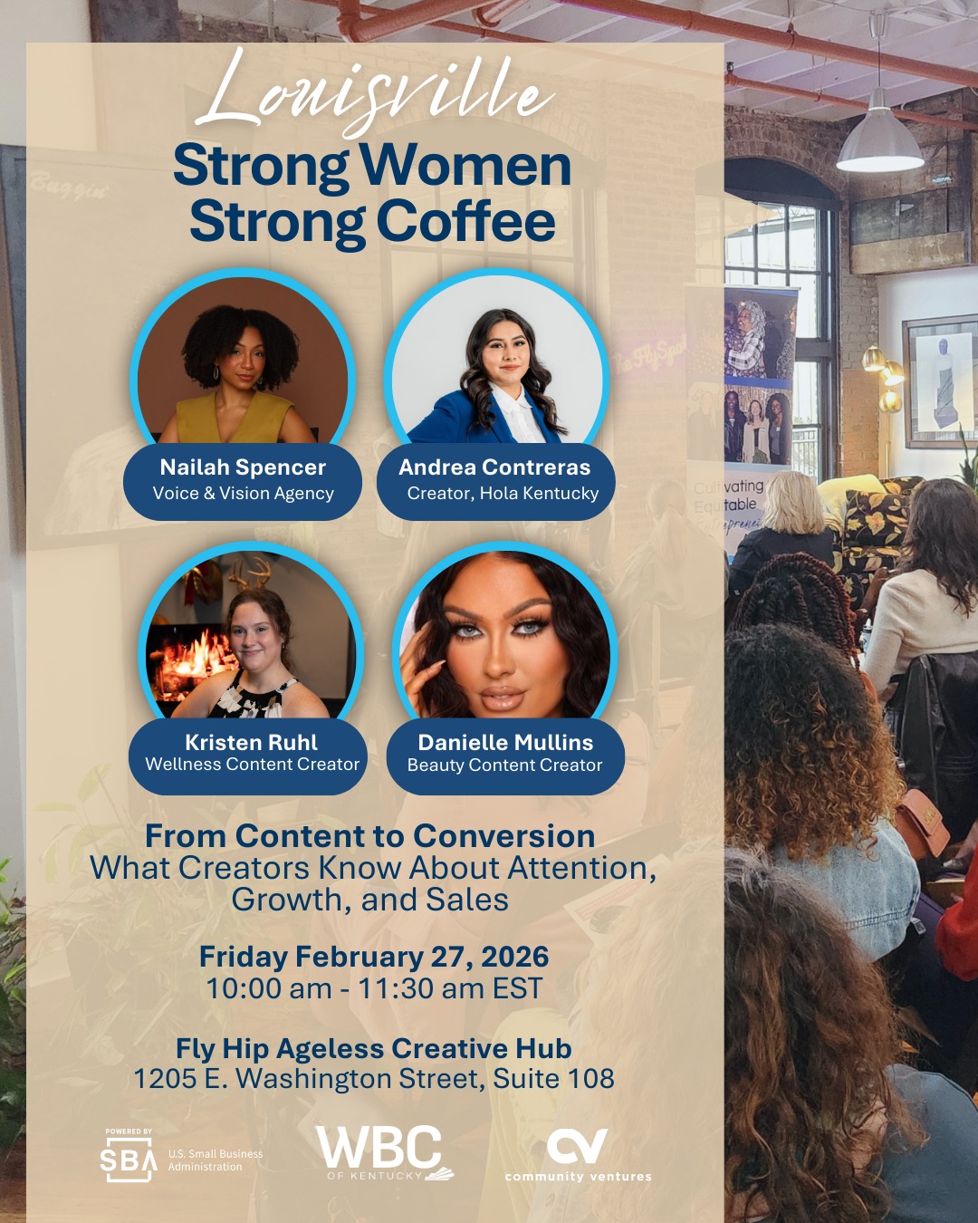 ✨ Strong Women Strong Coffee Louisville | From Content to Conversion: What Creators Know About Attention, Growth, and Sales
In partnership with Kentucky Creatives @kycreatives
📅 Friday, February 27, 2026 10:00AM–11:30AM
📍 Fly Hip Ageless @officialflyageless| Louisville
Creators tell stories that build trust, spark action, and turn visibility into real momentum. This panel dives into how content becomes credibility, how attention turns into connection, and how businesses can borrow creator-led strategies to strengthen their brand, partnerships, and growth.
The Louisville panel features Danielle Mullins @thedaniellemullins, entrepreneur and content creator; Andrea Contreras of @hola_kentucky; Kristen Ruhl @kristen.ruhl, lifestyle and wellness content creator; and Nailah Spencer @nailahbrianna of Voice & Vision Agency and Creō Maison. Each bring a unique lens on what actually works in today’s crowded digital spaces.
You’ll walk away with insight on:
• How creators capture and sustain attention
• What truly builds trust and how that trust drives action
• How businesses can collaborate with creators or apply these principles to their own marketing
If you’re ready to stop guessing, post with more intention, and build visibility that actually converts, this conversation is for you.
Save Your Seat with the link in our bio: @wbckentucky
#WBC #StrongWomenStrongCoffee #louky