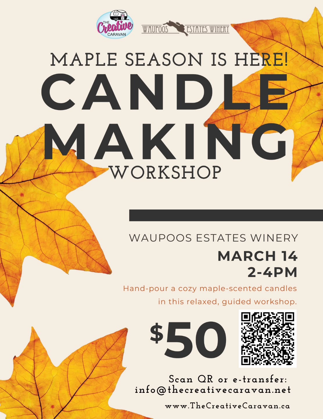Maple season is here… and we’re lighting it up!
Join us at Waupoos Estates Winery on March 14th from 2–4pm for a cozy Maple Candle Making Workshop!
Hand-pour your own fall-in-love scent and create a candle that brings all the warm, maple vibes home. Whether you're treating yourself or making a meaningful gift, this relaxing guided workshop is the perfect way to unwind and get creative.
Tickets — $50
Waupoos Estates Winery
March 14 | 2–4PM
Reserve your spot! Scan the QR or e-transfer to info@thecreativecaravan.net
www.TheCreativeCaravan.ca