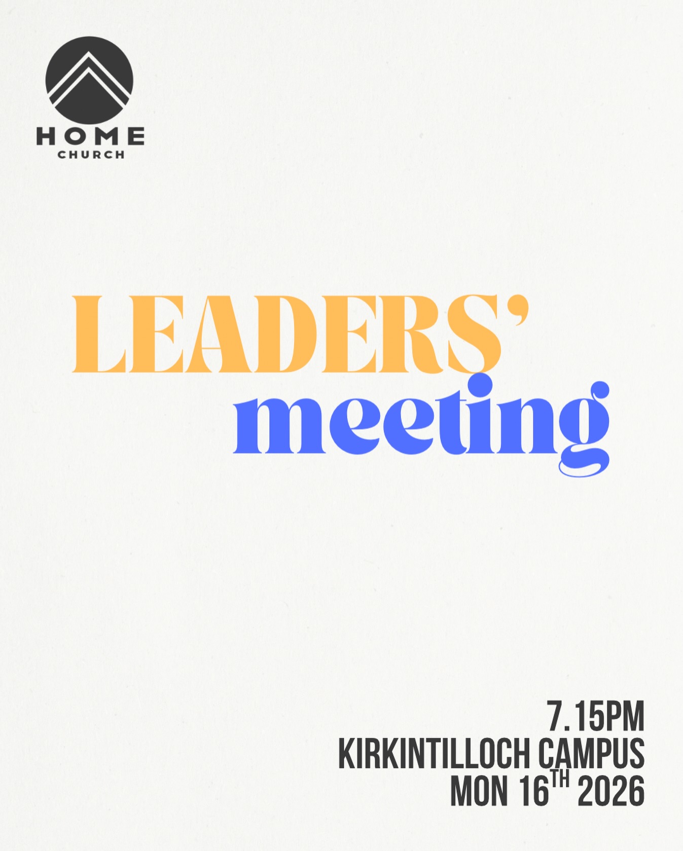 📣 Calling ALL Home Church Leaders
Come along to Kirky tonight from 7:15pm for another evening of Leadership wisdom - a great opportunity to enhance your skills and equip you for leading a team or individuals!
See you tonight 🧡