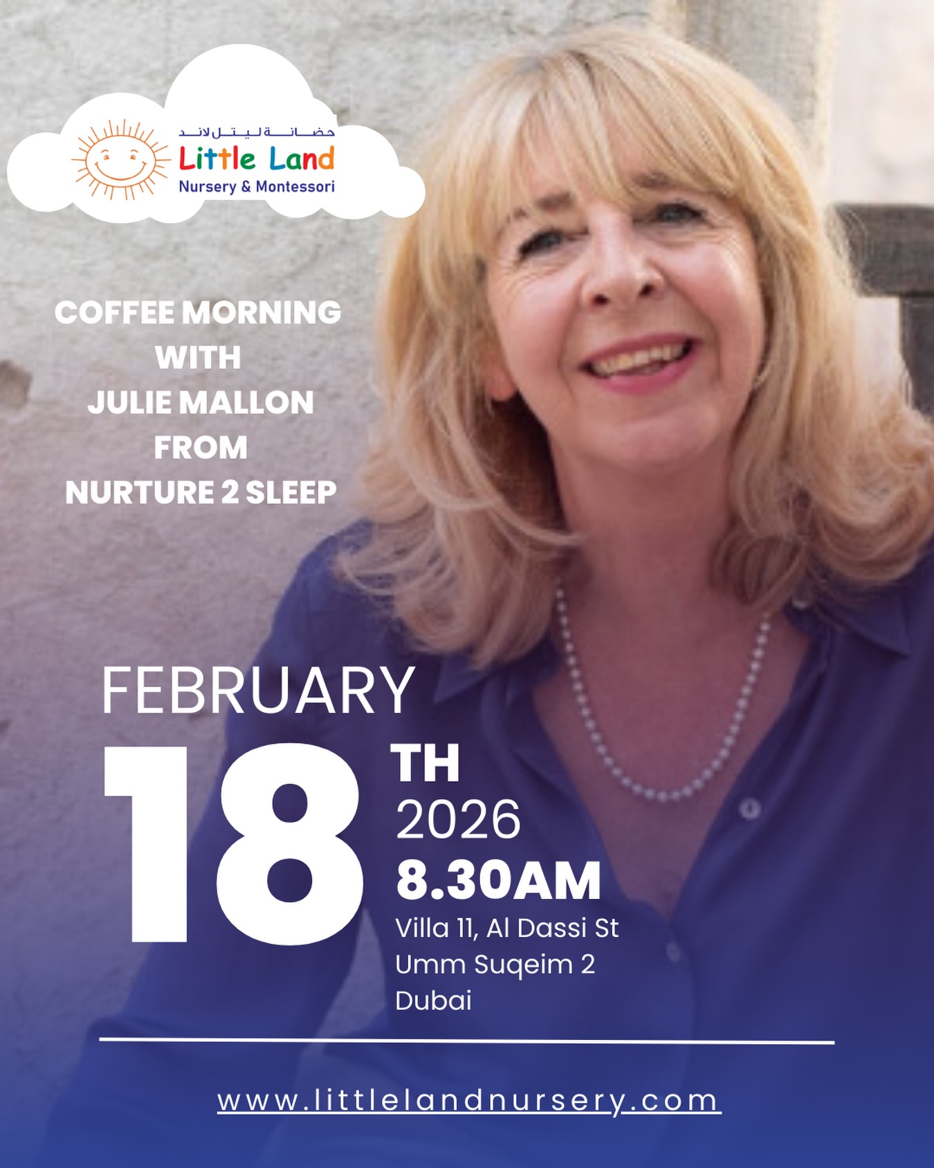 We are delighted to welcome Julie Mallon for a special Coffee Morning at Little Land Nursery.
🗓 18 February
⏰ 8:30am – 9:30am
Julie will be speaking about navigating nap time in young children, offering practical guidance and reassurance for parents managing sleep routines during the early years.
With her experience and expertise in children’s sleep, Julie will also be available to respond to general questions about sleep and daily rhythms.
This is a wonderful opportunity to gain insight, ask questions, and connect with other parents in a relaxed setting.
We look forward to welcoming you.
#DubaiMums #BabySleep #BabyNapTime #SleepCoachDubai #MontessoriNurseryDubai