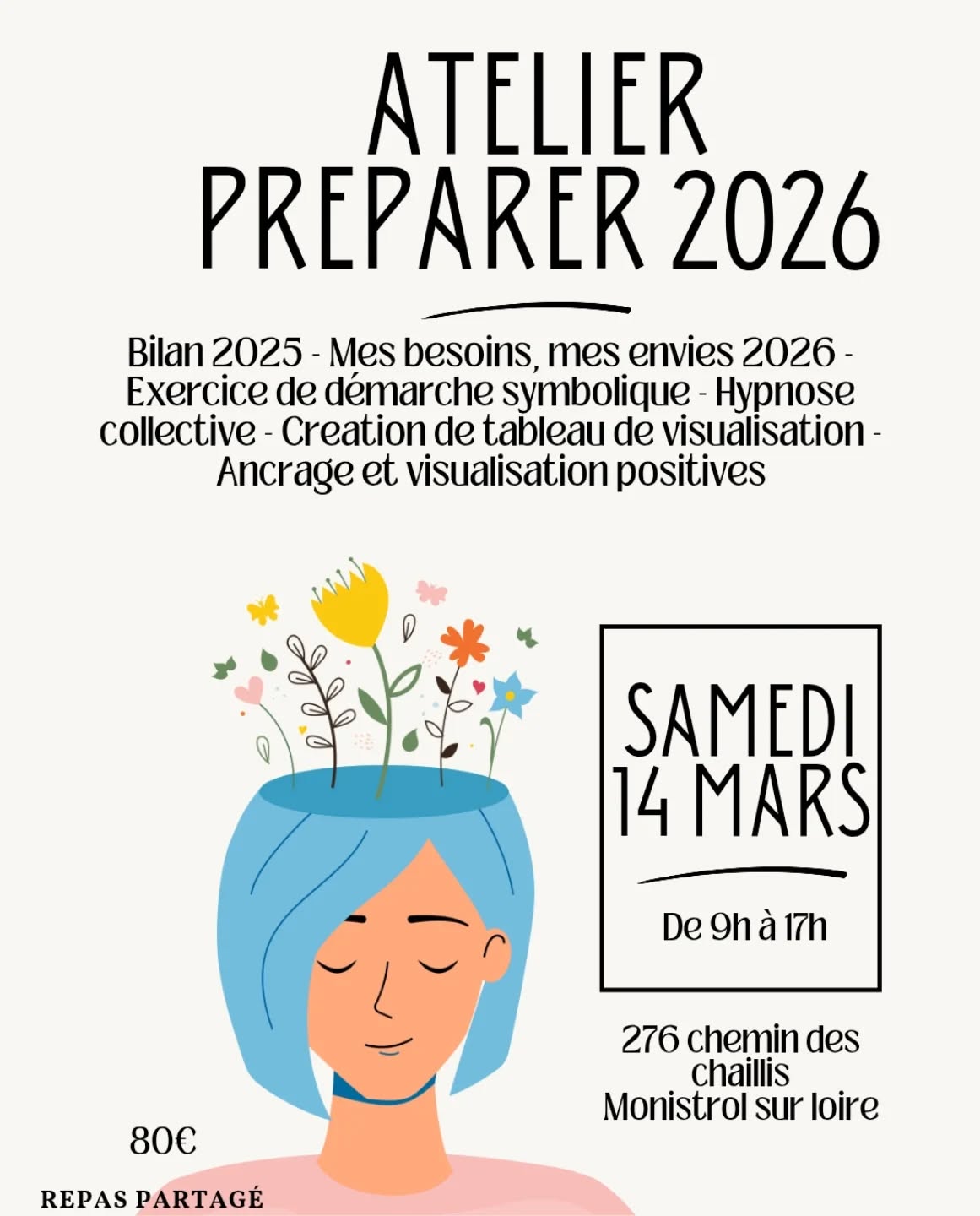 🌸 Atelier de Printemps – Le passage
Il y a un moment, juste avant le printemps, où la terre semble encore endormie… mais déjà, dessous, ça travaille.
Nous aussi, nous avons nos saisons. Après l’hibernation, le repli, l’introspection vient le temps du mouvement. Le temps de choisir. Le temps de semer.
Je vous propose une journée pour marquer ce passage.
🗓 Samedi 14 mars 2026
⏰ De 9h à 17h
🥗 Repas partagé le midi
Une journée hors du rythme habituel. Un espace pour déposer ce qui doit l'être. Respirer. Faire le point.
Nous ouvrirons ensemble l’année écoulée :
✨ Bilan de 2025 — Faire le point de ce qui a été fait, remercier, comprendre, laisser partir.
Puis nous tournerons le regard vers l’avant :
✨ Mes besoins profonds. Mes envies véritables pour 2026. Pas celles dictées par l’extérieur. Celles qui vibrent à l’intérieur.
Une hypnose collective viendra ouvrir l’espace inconscient, comme on ouvre une fenêtre au printemps.
Des exercices de démarche symbolique incarneront le passage d’un cycle à l’autre, avec le corps, pas seulement avec la tête.
Puis viendra l'espace de création dans la matière avec des ancrages, des symboles concrets à installer chez vous, comme des graines posées dans votre maison,
pour vous rappeler chaque jour l’engagement pris envers vous-même.
Et nous travaillerons bien sûr les visualisations :
dans l’espace intérieur d’abord, puis sur un tableau, pour donner forme à ce qui cherche à naître.
Cette journée est une préparation.
Un terreau.
Un moment pour aligner l’intention avant l’action.
Parce qu’atteindre ses objectifs ne commence pas par “faire plus”. Cela commence par être au clair.
Être aligné.
Être prêt.
🌸 Parce que le printemps n’est pas seulement une saison. C’est un passage.
#hose #printemps #renouveau #inconscient #hypnose