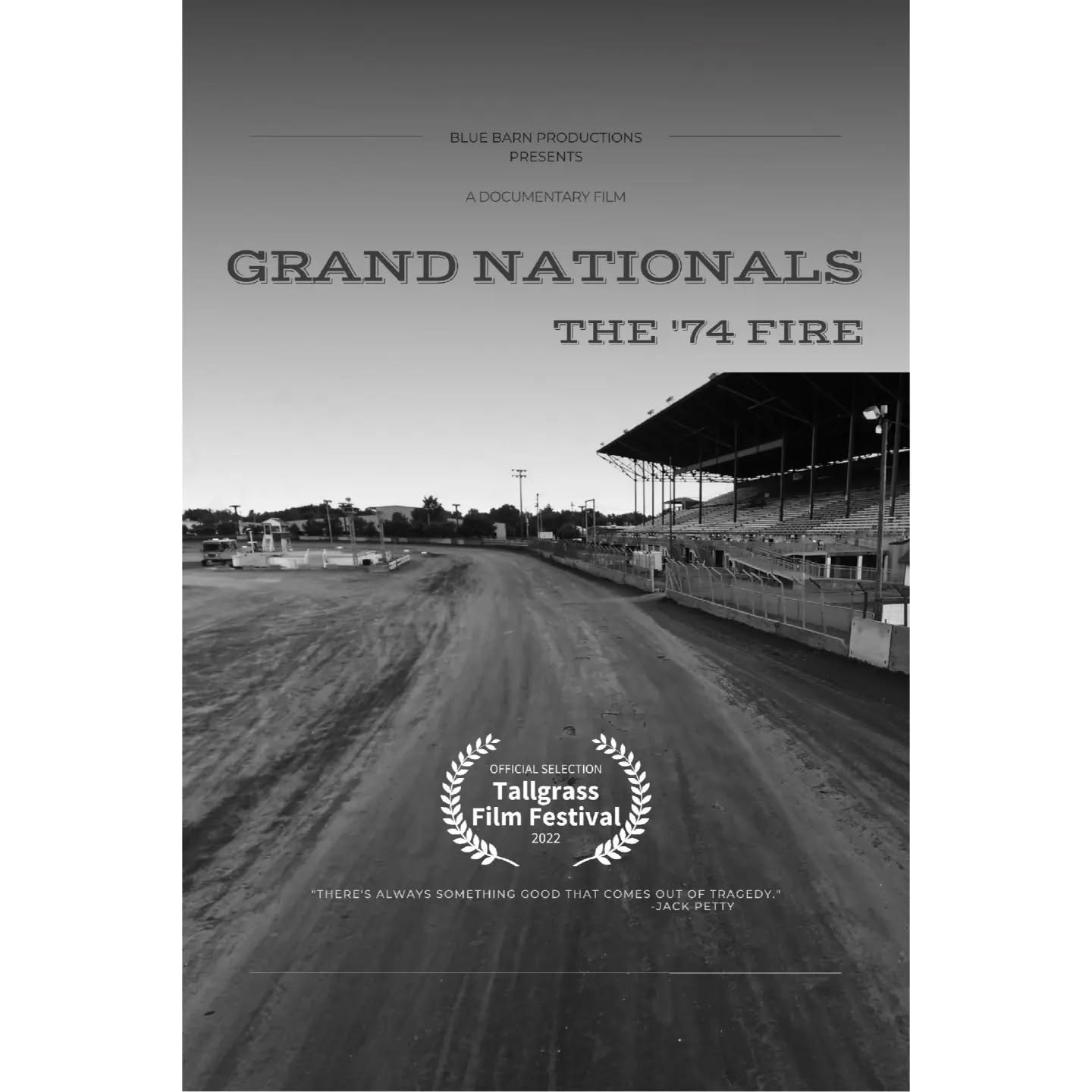 We are happy to announce that our Grand Nationals short will be playing Oct 1st at the Orpheum Theatre as a part of the Tallgrass Film Festival. This is our 6th Offical Selection in 5 years at this amazing festival! #tallgrass20th We can't thank everyone enough who helps. For a full list of cast and crew checkout https://www.themoviedb.org/movie/1018147-grand-nationals-the-74-fire or https://letterboxd.com/film/grand-nationals-the-74-fire/
Producer - Patrick Mazur - p_mazur@bluebarnproductions.org
Producer - Bobby Obermite - b_obermite@bluebarnproductions.org
IMDb - https://www.imdb.com/title/tt21249108...
Web - https://www.bluebarnproductions.org/
Blue Barn Productions Presents
GRAND NATIONALS
THE '74 FIRE
Starring:
Jack Petty
C Ray Hall
Scott Stiles
Warren Hardy
Buddy Mullens
Doug Thompson
Directed by:
Patrick Mazur
Bobby Obermite
Produced by:
Patrick Mazur
Bobby Obermite
Director of Photography:
Bobby Obermite
Aerial Cinematography:
Patrick Mazur
Edited by:
Bobby Obermite
Alexis Cruz
@lex_cruzz
Patrick Mazur
@gottarace55
@tallgrassfilm