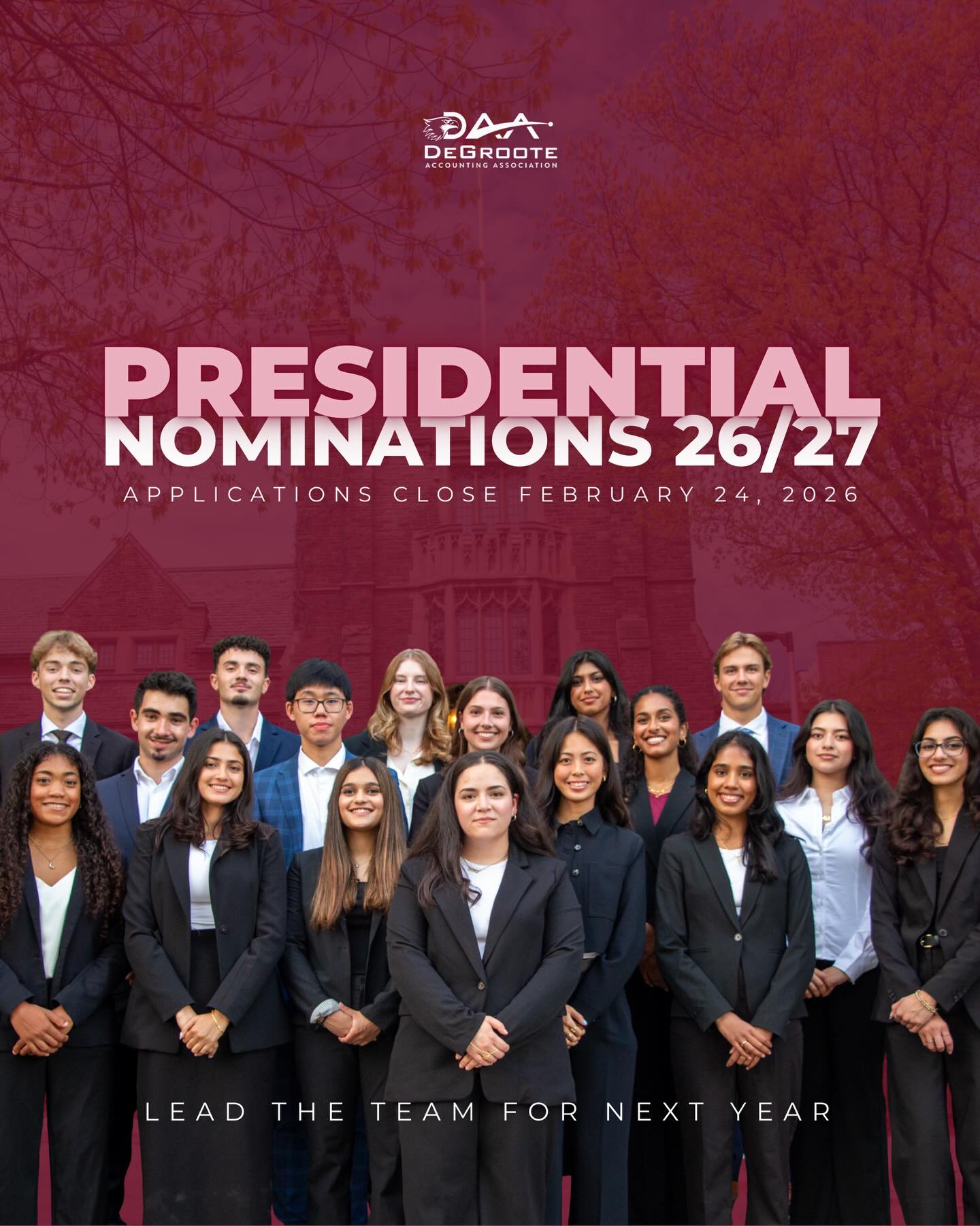 DAA Presidential Nominations are officially open!
This is an exciting opportunity to lead and inspire the next generation of accounting professionals within the DeGroote community. As President, you will play a key role in shaping the strategic direction of DAA, strengthening our connections with industry partners, and fostering an environment that supports growth, mentorship, and professional development.
Nomination forms are now available through the link in our bio. The completed form must be submitted to president@degrooteaccounting.org by February 24th at 11:59 PM.
This opportunity is open only to current DAA members.
Please note that campaigning cannot begin until after the nomination period has concluded and candidates are formally notified to proceed. All candidates will be contacted prior to entering the election process.
If you have any questions, please contact president@degrooteaccounting.org.