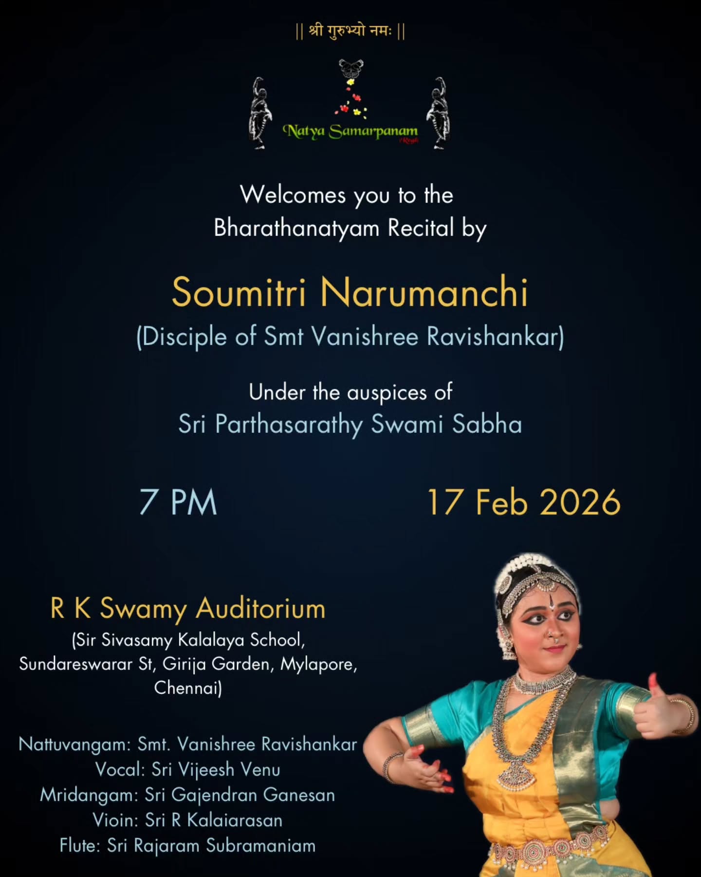 Namaskaram!
Extending a warm welcome to you to my disciple, Soumitri Narumanchi's Bharathanatyam recital tomorrow evening at 7 PM under the auspices of Sri Parthasarathy Swami Sabha at RK Swamy Auditorium, Chennai.
We will be accompanied by a wonderful musical ensemble.
Looking forward to your lovely presence! 🙏
E-invite: @madhuvanthi.muliya