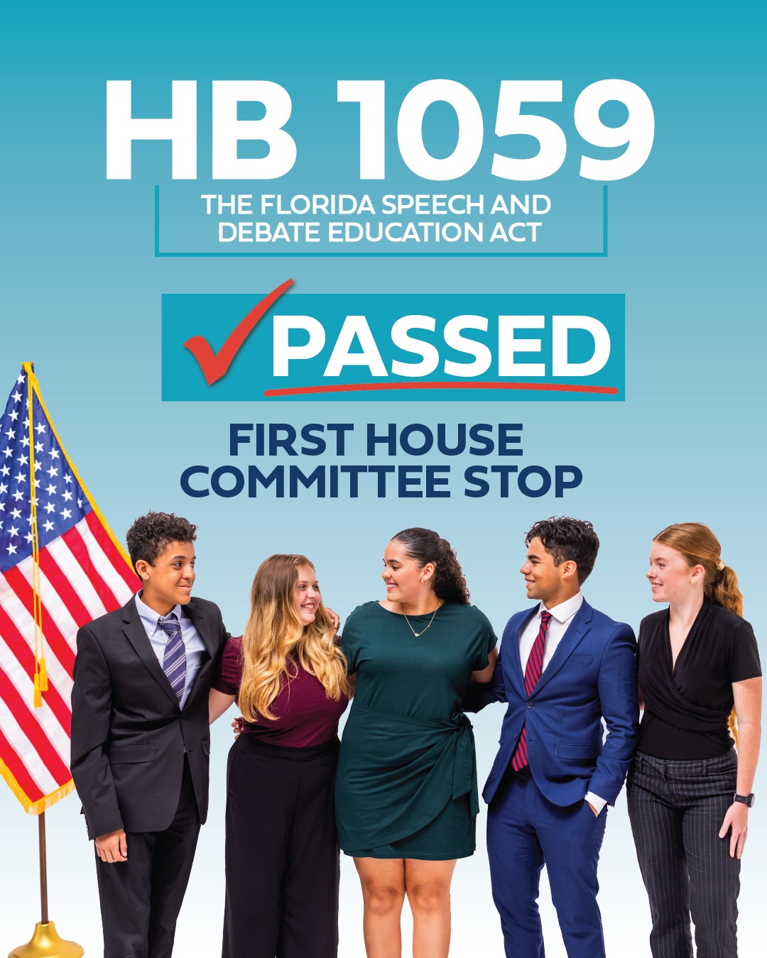 Exciting news for Florida students! HB 1059 passed its first stop in the Student Academic Success Subcommittee!
HB 1059 will ensure that speech and debate programs receive the support they need to prepare Floridaās students for successful futures.
A special thank you to our bill sponsor, Representative Booth, and to Representative Rizo for adding HB 1059 to the agenda. We are also grateful to all members of the Student Academic Success Subcommittee for their continued support.
