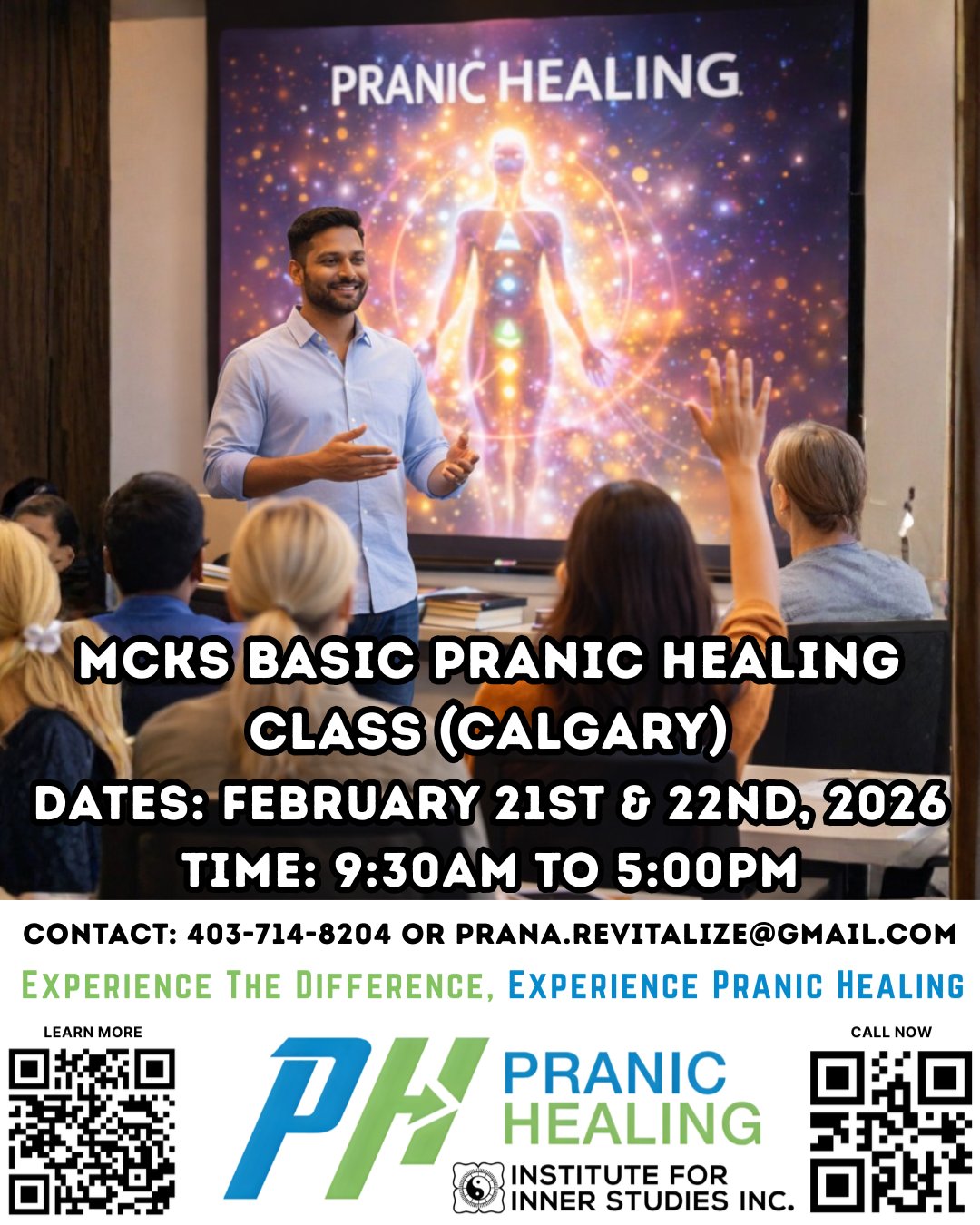 MCKS Basic Pranic Healing Class (Calgary)
Dates: February 21st & 22nd, 2026
Time: 9:30am to 5:00pm
Instructor: Punita Kawa
New Student Fee: $441.00 (Including GST)
Review Fee: $225
Contact
Call:403-714-8204 or
Email: prana.revitalize@gmail.com
Venue: 802 Nolan Hill Blvd NW, T3R 0W1
Basic Pranic Healing Level 1 explains the structure of the energy body and chakra system. You will learn the basics of working with your energy aura, including learning to "scan" or feel the energy and much more.
#PranicHealing is a simple & comprehensive system of natural healing techniques that accelerate the body’s natural healing process.
• #SpiritualHealing
• #RadiateHealing
• #ManifestProsperity
• #MeditationHealing
🌐www.pranichealingalberta.org
📱#YEG: Sudheer 780-709-7503
📱#YYC: Allison 403-891-3035
#EnergyHealing #ChakraHealing #InnerPeace #HolisticWellness#EnergyClearing #HealingFromWithin