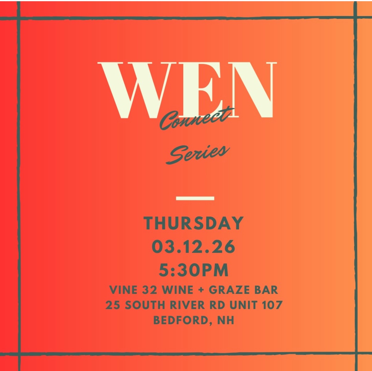 ✨WEN Community! ✨
The link for our March WEN Connect Series Networking Event is officially LIVE! 🎉
📅 Thursday March 12th, 2026
🕔 5:30PM-7PM
📍 Vine 32, 25 S River Rd Unit 107, Bedford, NH
We’re so excited to be back together for another amazing month of connection, conversation, and support.
🔗 Register: linkinbio
Can’t wait to see you in March! 💛