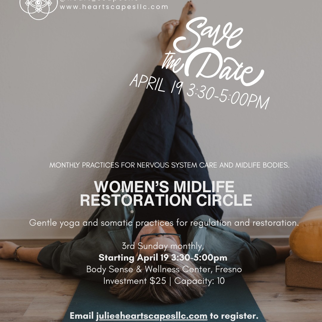 Exciting News! Save the Date for the all new Women's Midlife Restoration Circle starting April 19th from 3:30 to 5:00pm @bodysenseandwellness. This will be a monthly offering (3rd Sundays). Together we will have some gentle movement practices that focus on nervous system regulation and restoration for midlife bodies. Space will be limited to 10 and prior registration is required. Email to register: julie@heartscapesllc.com. 📋
I'm so excited to meet you soon on the mat!
#midlifeyoga #ecotheraplay #restorativeyoga #midlifewomen #fresnoyoga