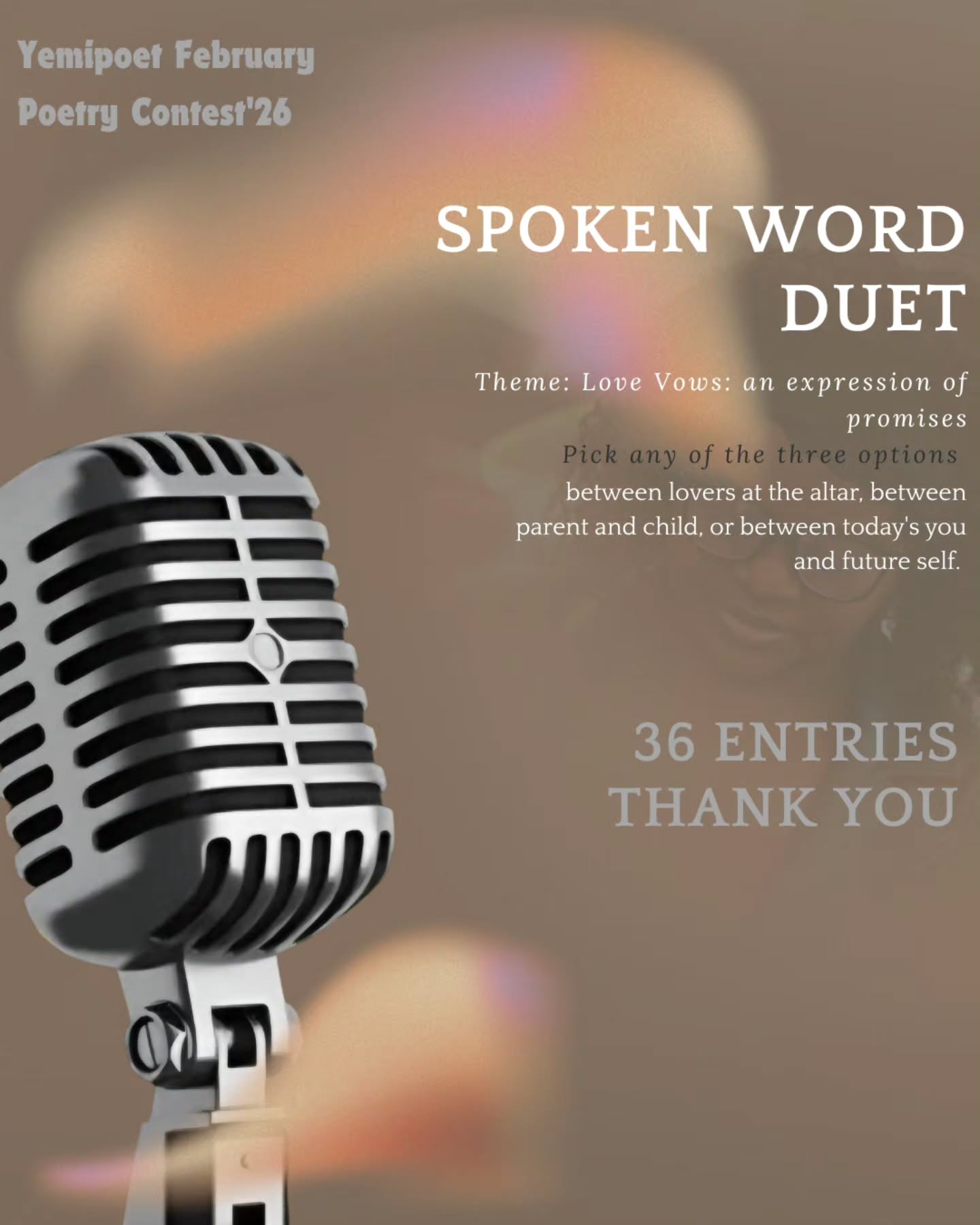 36 duets entered the Yemipoet Monthly Poetry Contest, The Love Vow
We’d like to gently remind everyone that this contest is more than just winning, it’s about pushing ourselves to stay consistent, to grow, and to keep showing up for our craft.
While the prize can only go to two duets, we celebrate and congratulate every single team that participated. Showing up is a win in itself, and we’re proud of you all.
As a token of encouragement, every participating duet has earned an automatic entry to submit a poem for a chance to be featured in our upcoming anthology compilation themed “Comfort Zone” written by your duet team.
If you’re willing to be featured, please send your submission via email to yascofoundation@gmail.com by Feb 27th
Keep writing. Keep growing. Keep showing up.
#yemipoet #lovevows #valentinesday #yacsofoundation