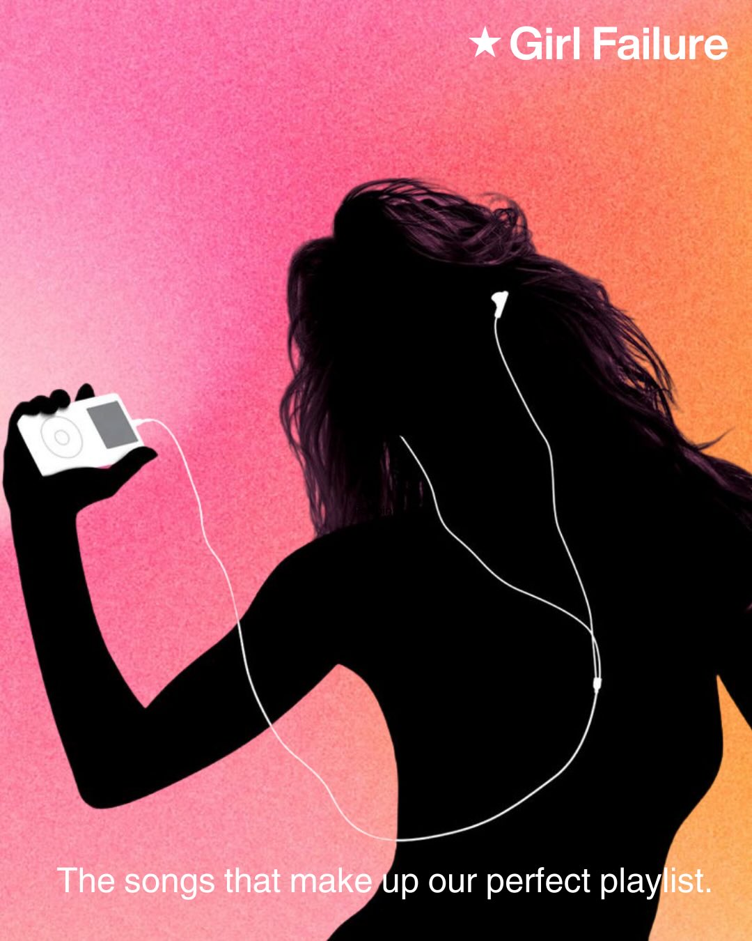 GET OUT YOUR IPODS! introducing our official Girl Failure playlist. featuring music from the show & also just some of our personal faves. stream to get into the GF mood before episode 3! 🎧📱🕺 #girlfailureshow