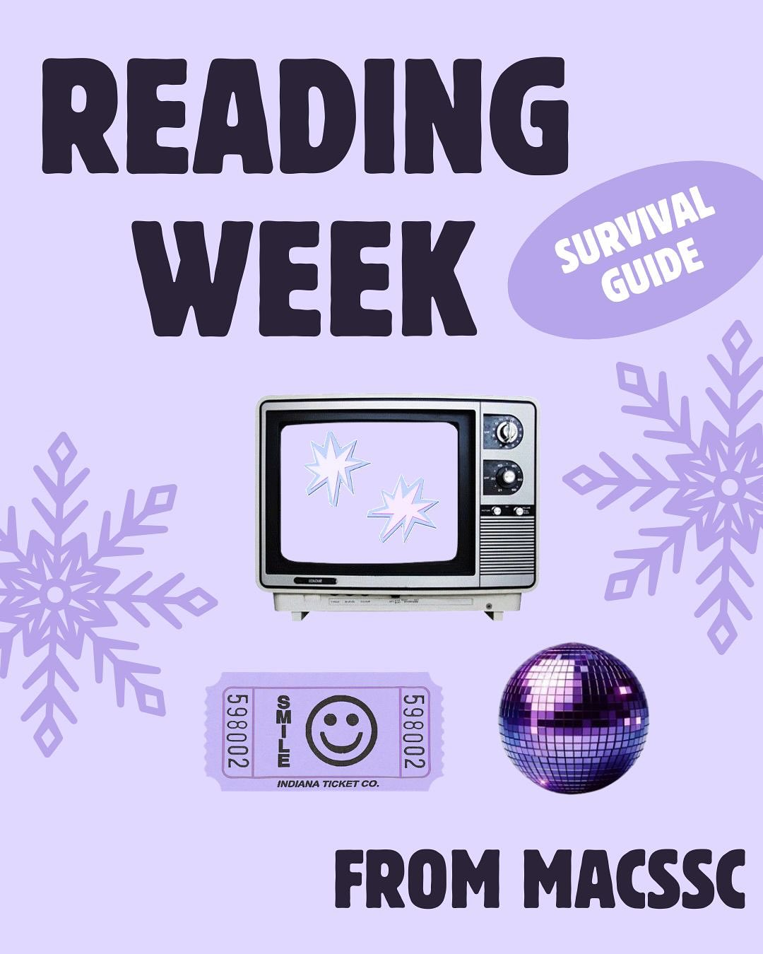 Your Official Reading Week Survival Guide!
Have the best break, MACS 💜