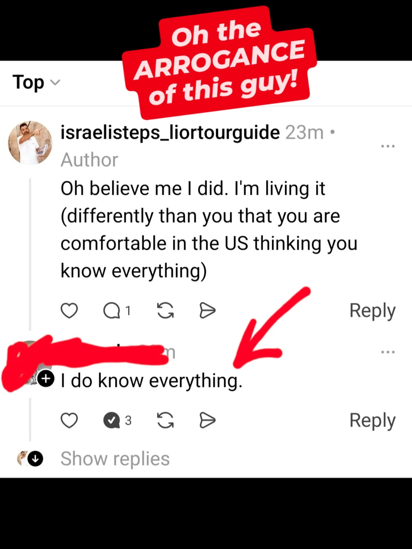 The ARROGANCE of western pro pallys is unbelievable. The guy invites me to educate myself on the HISTORY OF MY OWN COUNTRY, and says he actually knows everything. WESTERN PRO PALLYS ARE ONE OF THE BIGGEST OBSTACLES FOR PEACE.