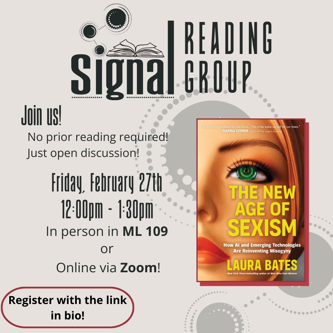 Hope everyone’s staying safe and cozy this reading week!
Speaking of reading, our next SIGNAL Reading Group has been announced! Join us online or in person in ML 109 on Friday, February 27th at 12pm to discuss Laura Bates’ The New Age of Sexism!
No prior reading required, just open discussion and vibes!
Register at the link in our bio!
Can’t wait to see you! 🫰