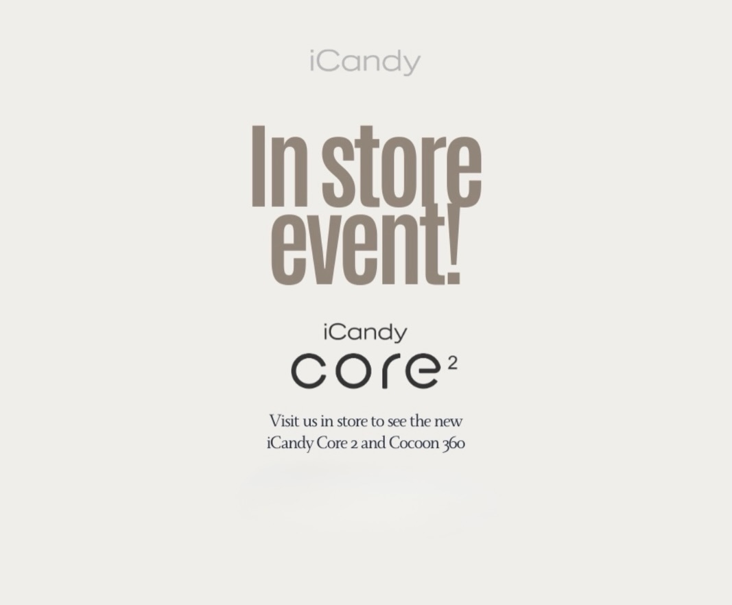 Join us for a first look at the NEW @icandyworlduk Core2 Launch!
Friday 27th February 10am - 4.30pm
Saturday 28th February 9.30am - 4.30pm
Exclusive in store discounts available across the iCandy range as well as a Goodie Bag worth over £100 for the first 5 iCandy Core2 orders placed!
#icandyworld #icandy #icandymoments #icandycore2 #core2