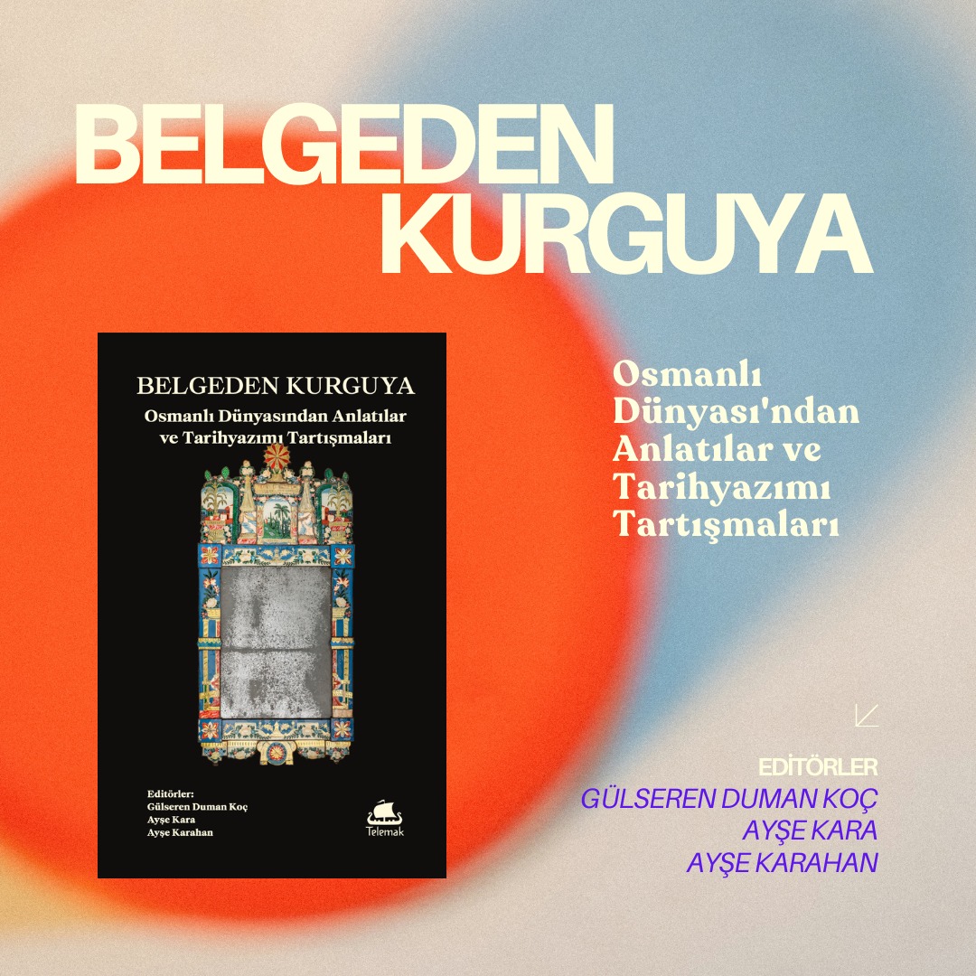 Yeni Kitap - Telemak #58
BELGEDEN KURGUYA
Osmanlı Dünyası'ndan Anlatılar
ve Tarihyazımı Tartışmaları
EDİTÖRLER - Gülseren Duman Koç, Ayşe Kara, Ayşe Karahan
KATKIDA BULUNANLAR - Suraiya Faroqhi • Fatih Gürcan • Büşra Aktaş Kütükçü • Mikail Acıpınar • Mert Can Erdoğan • Ghina Mrad • Mücahide Nihal Engel • E. Attila Aytekin • Hilal Aksu • Ş. Tufan Buzpınar • Volkan Çeribaş • Mine Çağır Benli • Hatice Uğur • A. Sefa Özkaya • Serkan Demir • Hulusi Ertuğrul Umudum & Elif Ekin Akşit Vural • Bedriye Uzuner
Osmanlı İmparatorluğu üzerine yapılan çalışmalar, tarihyazımsal olarak, dijitalleşmenin getirdiği imkânlar ve yeni arşivlerin erişime açılmasıyla yepyeni sorular sormamıza, bugüne dek görülmemiş ölçeklerde verileri işlememize imkân veriyor. Tarihçilik büyük bir dönüşüm geçiriyor. Belge’den Kurguya: Osmanlı Dünyası’ndan Anlatılar ve Tarihyazımı Tartışmaları, bu niteliksel ve niceliksel sıçramaya şahitlik eder surette, imparatorluğun siyasi ve iktisadi yapılarını disiplinlerarası bir yaklaşımla yeniden ele alıyor. Suraiya Faroqhi’nin İstanbul’u bir dünya kenti olarak konumlandıran çerçevesinden başlayıp Doğu Afrika’daki sömürgecilik girişimlerine, Tahran sefirliğinden Sakız Ahidnamesi’ne uzanan bu derleme; okuyucuyu geniş bir coğrafi ve tematik yolculuğa davet ediyor. Talnızca diplomatik ve siyasi tarihi değil; "ahlak ekonomisi", enflasyon tartışmaları ve taşra yönetiminin mikro dinamikleri üzerinden iktisadi zihniyetin mercek altına alındığı, en güncel araştırmaları biraraya getiren bu derlemeyle Osmanlı tarihyazımının bir özetini değil, geleceğinin başlangıçlarından kesitler sunuyoruz. Terekelerden seyahatnamelere, esaret anlatılarından biyografik eserlere kadar uzanan zengin kaynak çeşitliliğiyle bu kitap; I. Ahmed’in av ritüellerinden Mütareke İstanbul’unun yetimlerine, Gülfem Hatun’dan Fatma Aliye’ye kadar imparatorluğun hem görkemli hem de kırılgan yüzlerini bir araya getiriyor. Her bir makale, yalnızca belirli bir dönem ya da olguyu ele almakla kalmayıp, aynı zamanda Osmanlı tarihyazımında yaygın kabul gören bazı yaklaşımların yeniden değerlendirilmesine ve alternatif tarihsel okuma biçimlerinin geliştirilmesine katkı sunuyor.