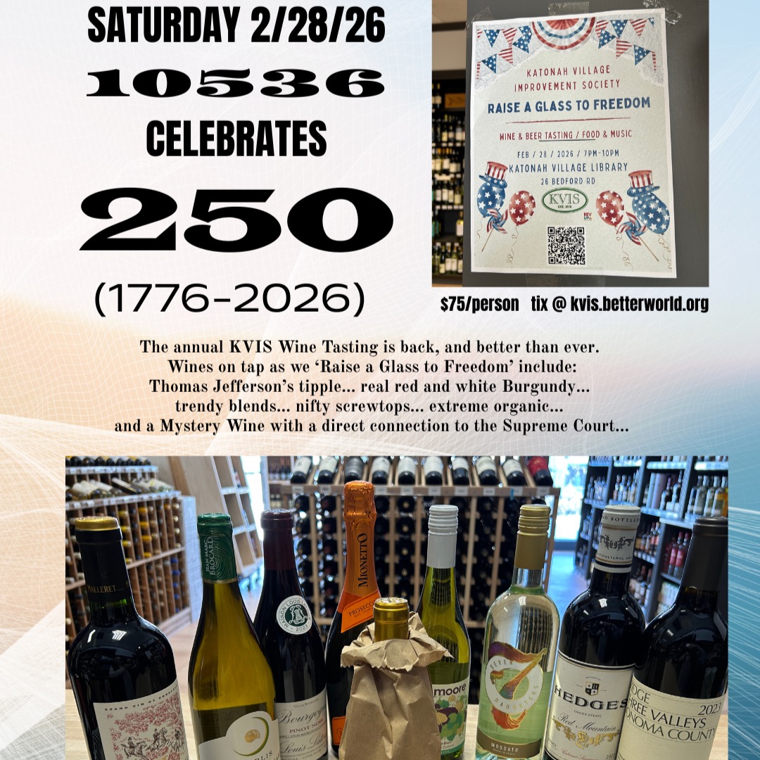 The annual KVIS Wine Tasting is back, 2/28/26, and I am thrilled to be curating the beverages... As we ‘Raise a Glass to Freedom’, wine selections include: Thomas Jefferson’s tipple... real red and white Burgundy... trendy blends... nifty screwtops... extreme organic... and a Mystery Wine with a direct connection to the Supreme Court... $75/person; sells out every year, so get tickets now at kvis.betterworld.org #Katonah #wine
