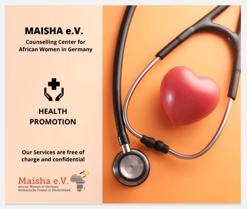 Caring for your health is a journey we're honored to share. At Maisha e.V., we provide confidential and free health promotion services to support African women in Germany. Your well-being is our priority. Let us be a part of your health journey.
📍Maisha e.V. Neue Kräme 32, Frankfurt am Main.
📞 069 90434905 / 0171 173 41 29.
📧 info@maisha.org.
Gesundheitsfürsorge ist eine Reise, die wir geehrt sind, gemeinsam zu gehen. Bei Maisha e.V. bieten wir vertrauliche und kostenlose Gesundheitsförderungsdienste an, um afrikanische Frauen in Deutschland zu unterstützen. Ihr Wohlbefinden ist unsere Priorität. Lassen Sie uns Teil Ihrer Gesundheitsreise sein.
#MaishaEV #HealthPromotion #Support #CommunityHealth #AfricanWomenGermany