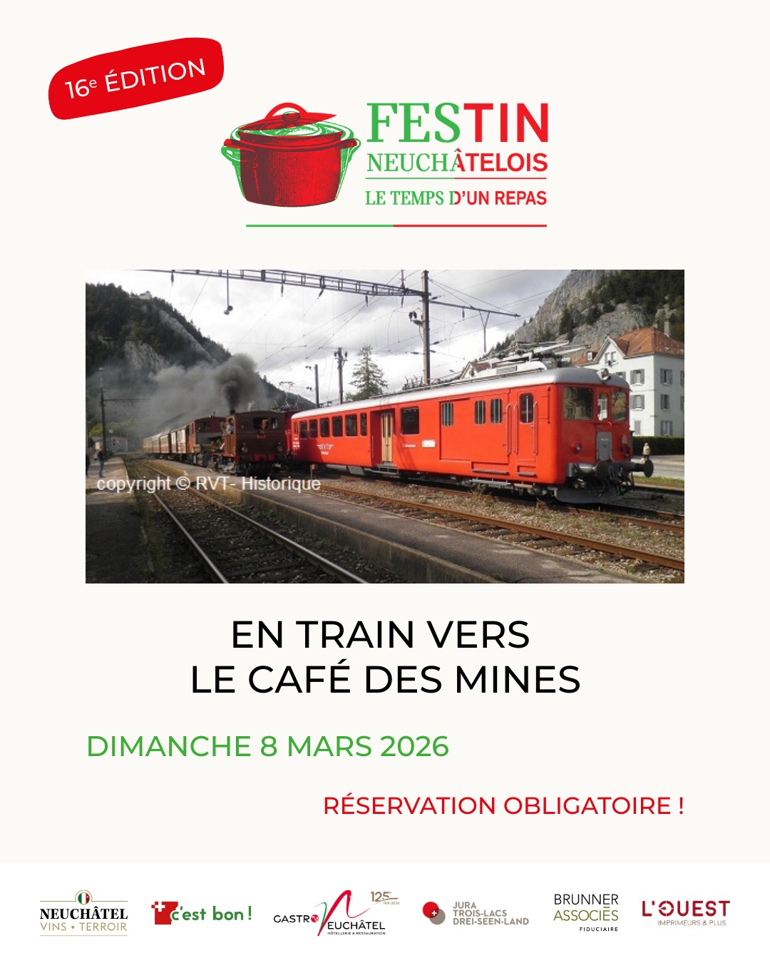 Le Festin neuchâtelois prend le train vers le Café des Mines !
L’équipe de Goût & Région vous invite le dimanche 8 mars 2026 à un voyage gourmand à bord d’un train historique.
Le départ est prévu à 10h15 depuis la gare de Neuchâtel, en direction du Val-de-Travers.
📍 Site de la Presta, 2105 Travers
📞 Réservation obligatoire au 032 864 90 64
🍴 Découvrez le menu complet sur le site (onglet Actualités de Goût & Région) : www.gout-region.ch
Réservez votre place dès maintenant !
🔗 Retrouvez tous les restaurants participants sur le site du Festin neuchâtelois – lien en bio
#FestinNeuchâtelois #TerroirNeuchâtelois #CafeDesMines