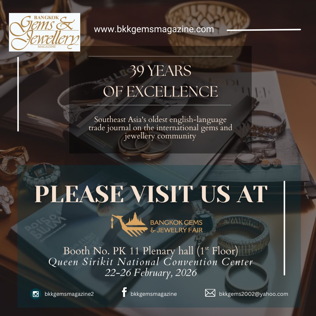 โจ Youโre Cordially Invited! โจ
Join us at the 73rd Bangkok Gems & Jewelry Fair ๐
๐
22โ26 February 2026
๐ Queen Sirikit National Convention Center, Bangkok
๐ Booth PK 11 โ Plenary Hall (1st Floor)
๐ Bangkok Gems & Jewellery Magazine
Step into one of the worldโs premier gems and jewelry showcasesโwhere innovation, craftsmanship, and global excellence come together.
๐ Register today: www.bkkgems.com
#bangkokgemsandjewelryfair #bkkgemsfair #bangkokgemsandjewelleryfair #jewellerymagazine #ditp #qsncc #qsnccevent #73rdbangkokgemsandjewelryfair #bgjf2026 #jewelryfair #jewelleryfair #jewelleryevent #jewelleryevents #luxuryevent #luxuryevents