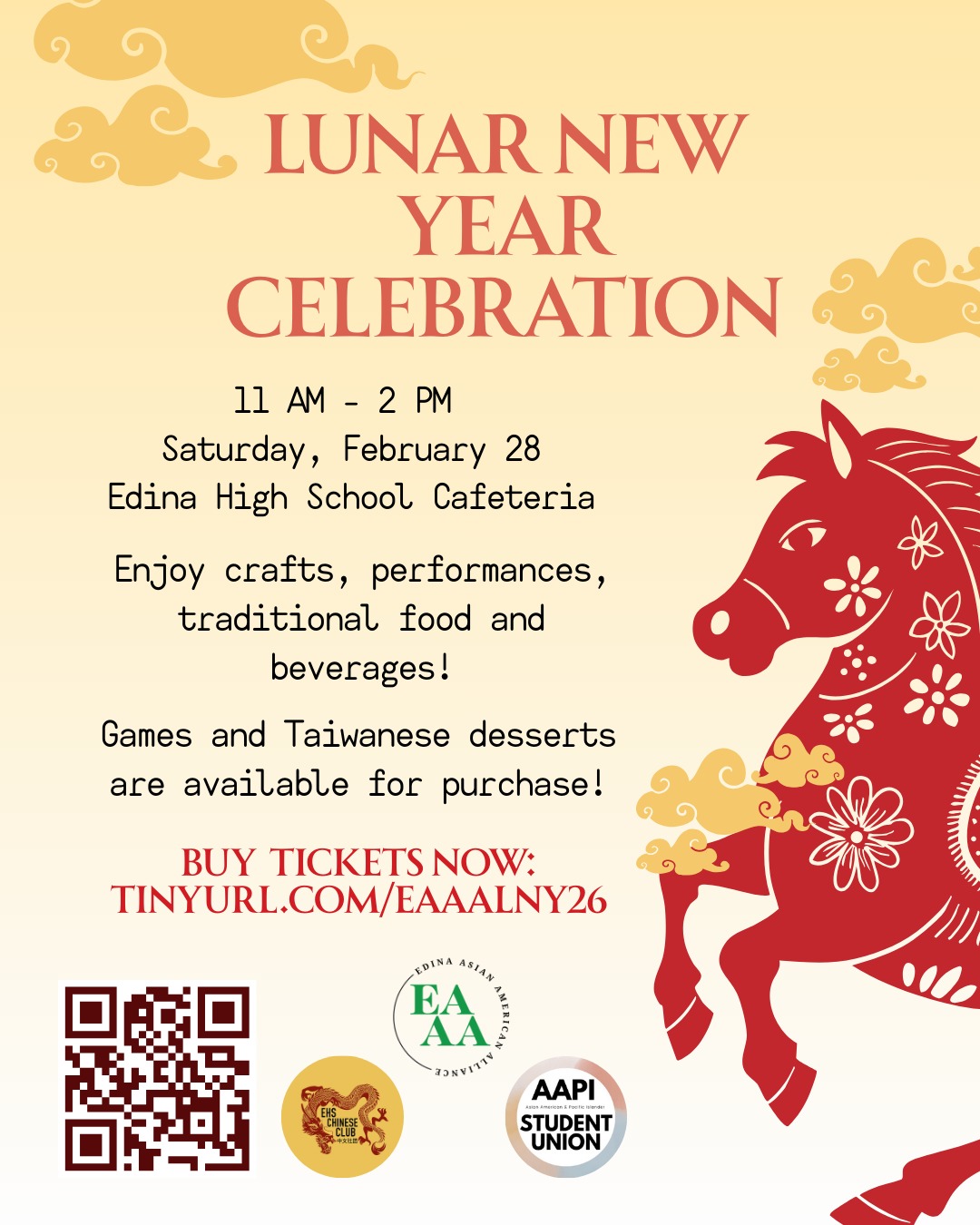 Join us in celebrating the Year of The Horse in our community on Saturday, February 28 at Edina High School Cafeteria 11 am - 2 pm. We are excited to celebrate our 3rd Annual Lunar New Year with you, families and friends!
Tickets can be purchased at tinyurl.com/eaaalny26 or the link in our bio. Discounted tickets are available for those fasting in observance of Ramadan.
$10 Ticket price includes:
- Yummy traditional food from local small businesses Welwe Tasty Healthy Dumplings, Great Wall Chinese Restaurant, and Yangtze Restaurant.
- Fun activities (calligraphy, origami and fan art).
- Live performances including Youth Lion Parade, Middle School Chinese Choir and Lion Dancers performed by Hong De Wu Guan.
- Concord Elementary School teacher Mrs. Nguyen Dang will be recognized as our 2025 Asian American and Pacific Islander (AAPI) Educator of the Year.
Additional games created by AAPISU and Taiwanese desserts created by Zoe Liu are available for purchase!
This event is family friendly, all are welcome. Let’s celebrate and be in joyful community together!
Oh, don’t forget to stop by @edinacoffeeroasters for a Fire Horse Latte through the end of the month: it’s a 5-Spice Brown Sugar Latte and a Candied Ginger Topper, served with a special Lunar New Year note from EAAA and our partners at Edina High School (EHS) Chinese Club and Asian American & Pacific Islander (AAPI) Student Union.