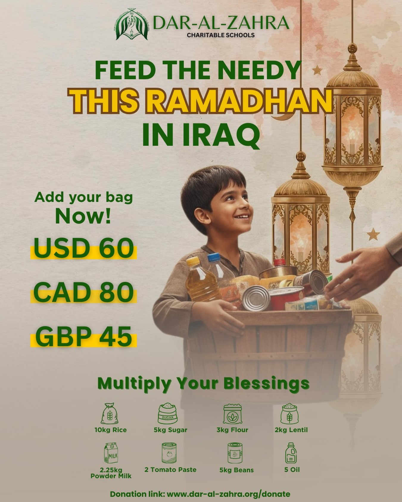 The Countdown begins — Ramadhan is here 🌟
We’re gearing up to distribute food parcels to families in need around Najaf. This holy month is a time for reflection, compassion, and giving back. Every contribution, big or small, helps us reach our goal. Be a beacon of light this Ramadhan.
Donate today and let your kindness shine ✨
Add bag in your name NOW!
💰USD 65
💰CAD 80
💰GBP 50
Donation link: www.dar-al-zahra.org/donate