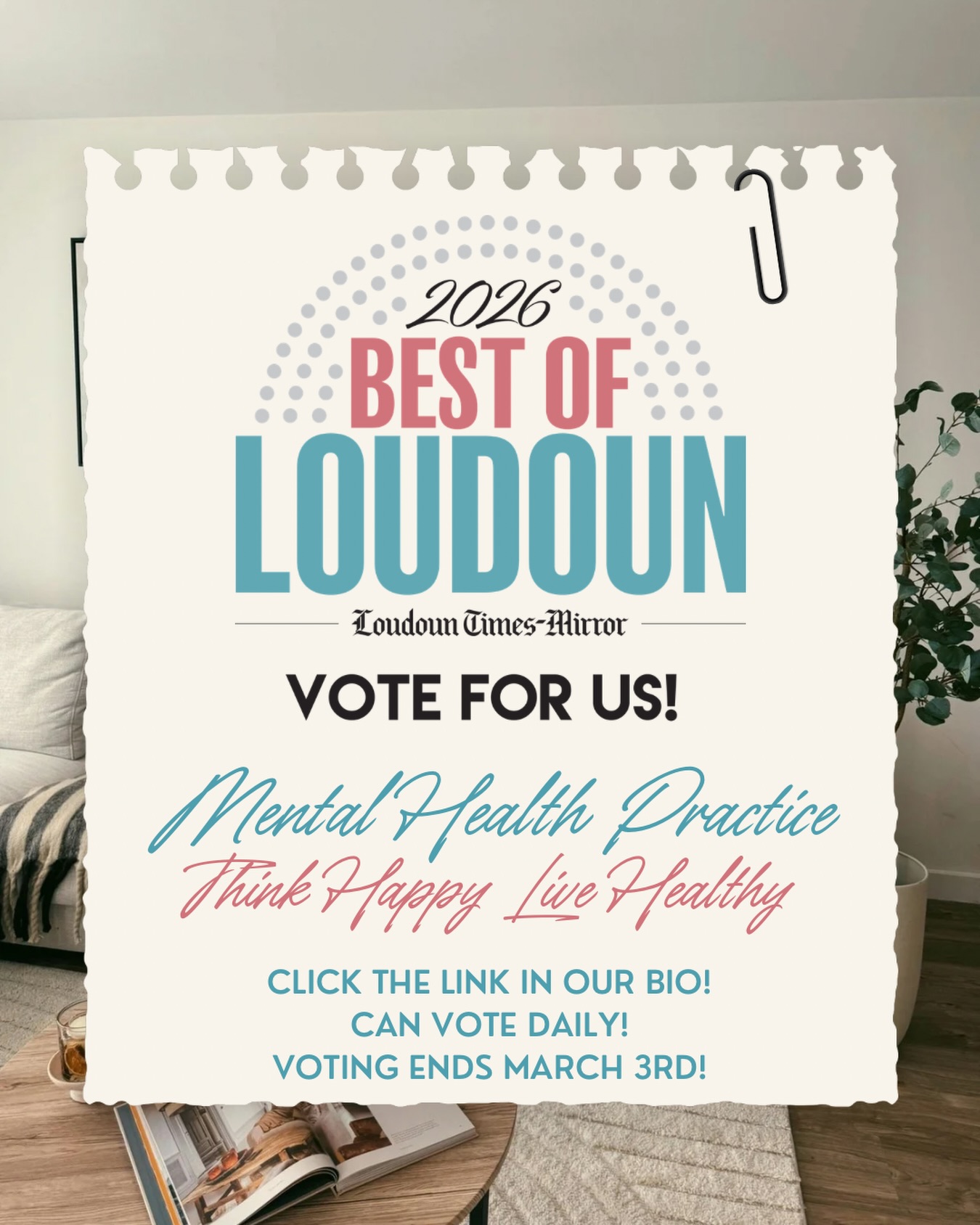 We’re honored to be nominated for Best of Loudoun 2026 in the Mental Health Practice category 🤍
If Think Happy Live Healthy has supported you, inspired you, or made a difference in your journey, we would be so grateful for your vote.
You can vote daily through March 3rd! Every vote counts!
Vote here: https://ogden.revfluent.com/bestof/og/364yx2z5j1/lq9ye5kmnp
Feel free to share to help grow the support even further, thank you for being part of this community. 🤍 @loudountimes
•
#thinkhappylivehealthy #bestofloudoun #arlington #virginia #mentalhealth