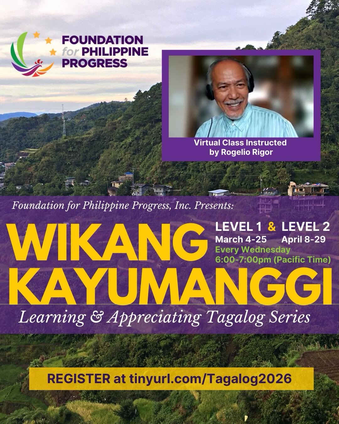 The Foundation for Philippine Progress (FPP)’s online Tagalog classes are back! We are running a 2-level series every Wednesday at 6-7pm pacific time in March & April. Register soon at www.tinyurl.com/Tagalog2026 to claim your space.
