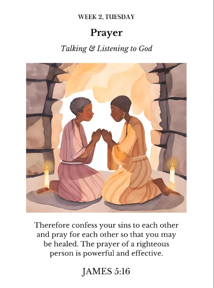 Therefore confess your sins to each other and pray for each other so that you may be healed. The prayer of a righteous person is powerful and effective. James 5:16