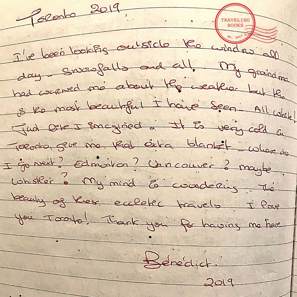 “Toronto 2019
I’ve been looking outside the window all day, snowfalls and all. My grandma had warned me about the weather but this is the most beautiful I have seen. All white!
And like I imagined, it is very cold in Toronto, give me the extra blanket. Where do I go next? Edmonton? Vancouver? Maybe Whistler? My mind is wondering. The beauty of these eclectic travels. I love you Toronto! Thank you for having me here.” By Benedict
#traveling #winter #covid19 #torontobloggers #toronto #hostelscanada #bagpackers #traveltoronto #writing #communitystories #handwritten #goanalog