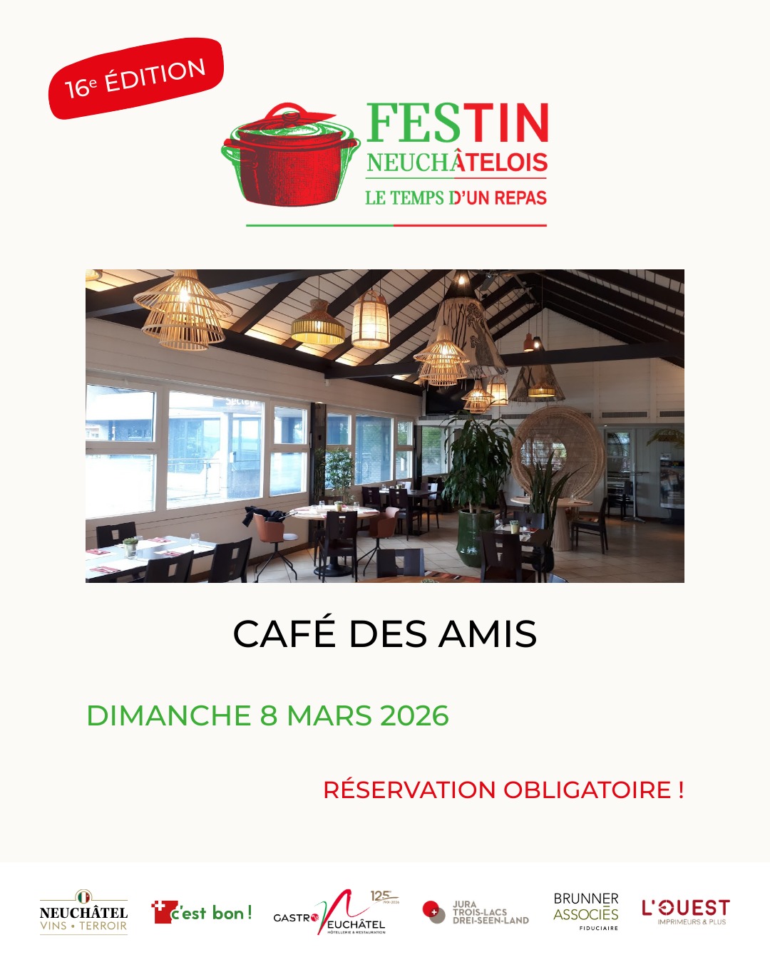 Le Festin neuchâtelois fait escale au Café des Amis !
Le Café des Amis vous accueille le dimanche 8 mars 2026 dès 11h30 pour découvrir un menu spécialement conçu pour l’occasion.
📍 Quai Robert-Comtesse 4, 2000 Neuchâtel
📞 Réservation obligatoire au 032 721 08 08
Les places se remplissent vite, réservez dès maintenant !
🔗 Retrouvez tous les restaurants participants sur le site du Festin neuchâtelois – lien en bio
#FestinNeuchâtelois #TerroirNeuchâtelois #CaféDesAmis